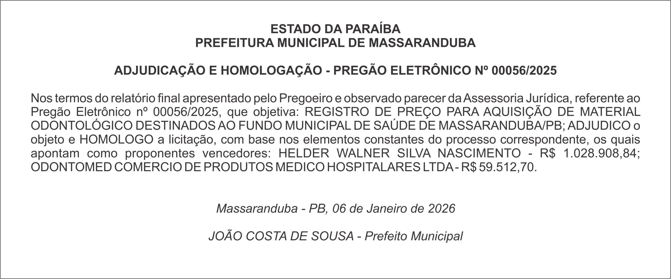 PREFEITURA MUNICIPAL DE MASSARANDUBA – ADJUDICAÇÃO E HOMOLOGAÇÃO – PREGÃO ELETRÔNICO Nº 00056/2025