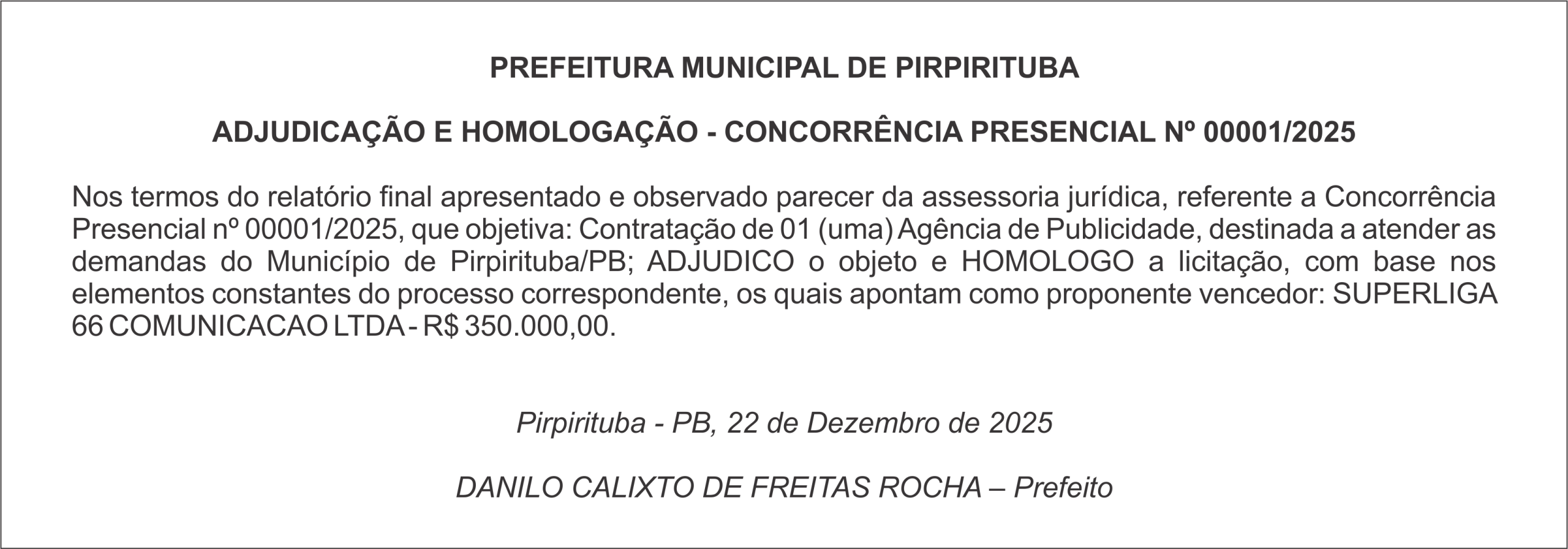 PREFEITURA MUNICIPAL DE PIRPIRITUBA – ADJUDICAÇÃO E HOMOLOGAÇÃO – CONCORRÊNCIA PRESENCIAL Nº 00001/2025