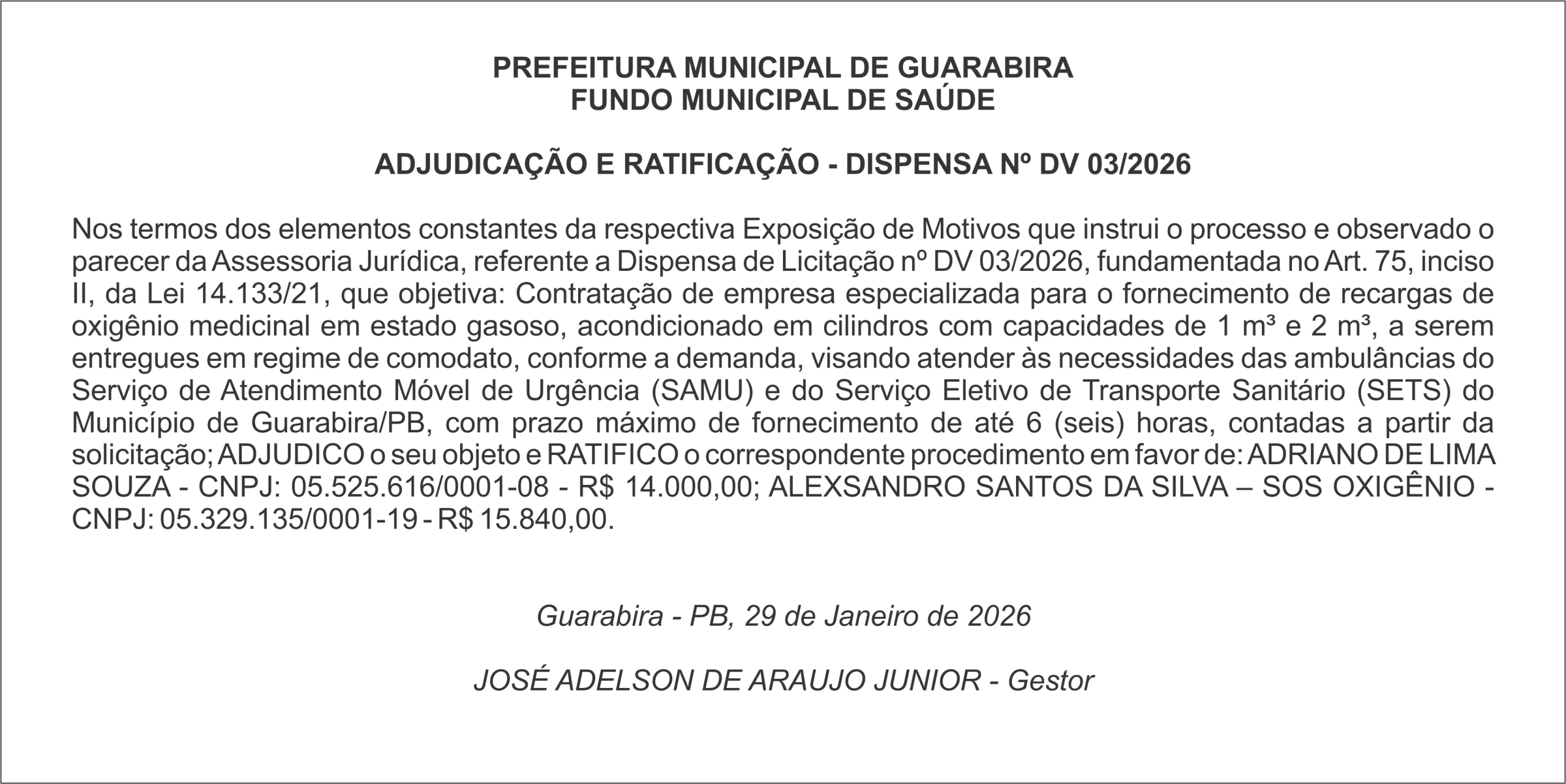 PREFEITURA MUNICIPAL DE GUARABIRA FUNDO MUNICIPAL DE SAÚDE    ADJUDICAÇÃO E RATIFICAÇÃO – DISPENSA Nº DV 03/2026