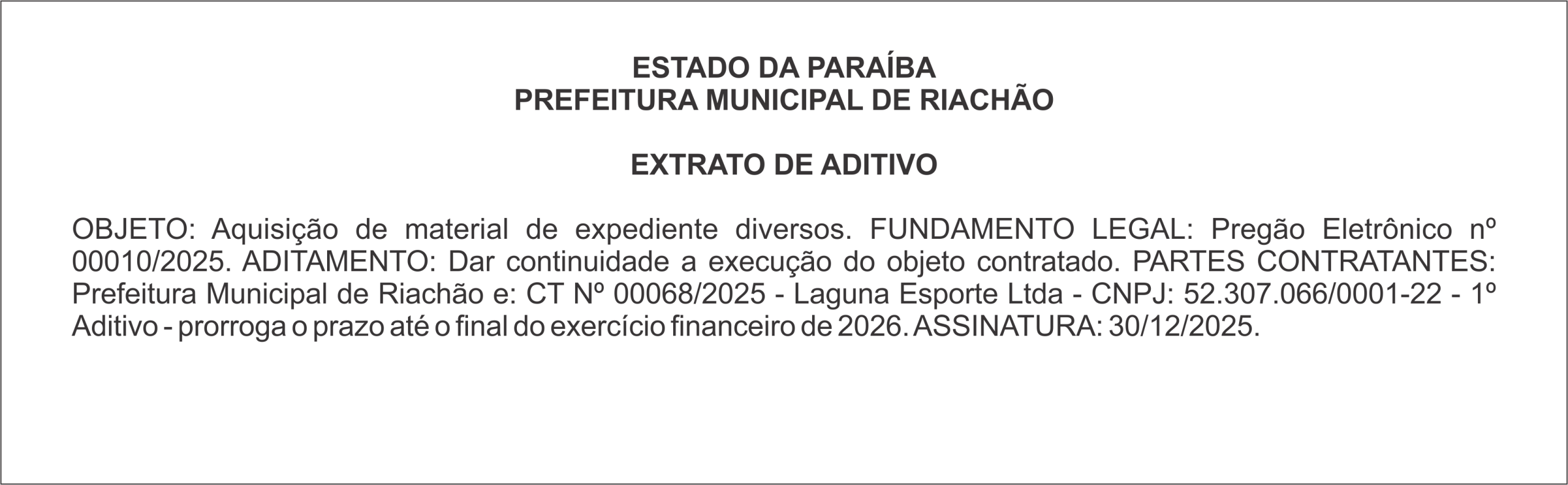 PREFEITURA MUNICIPAL DE RIACHÃO – EXTRATO DE ADITIVO