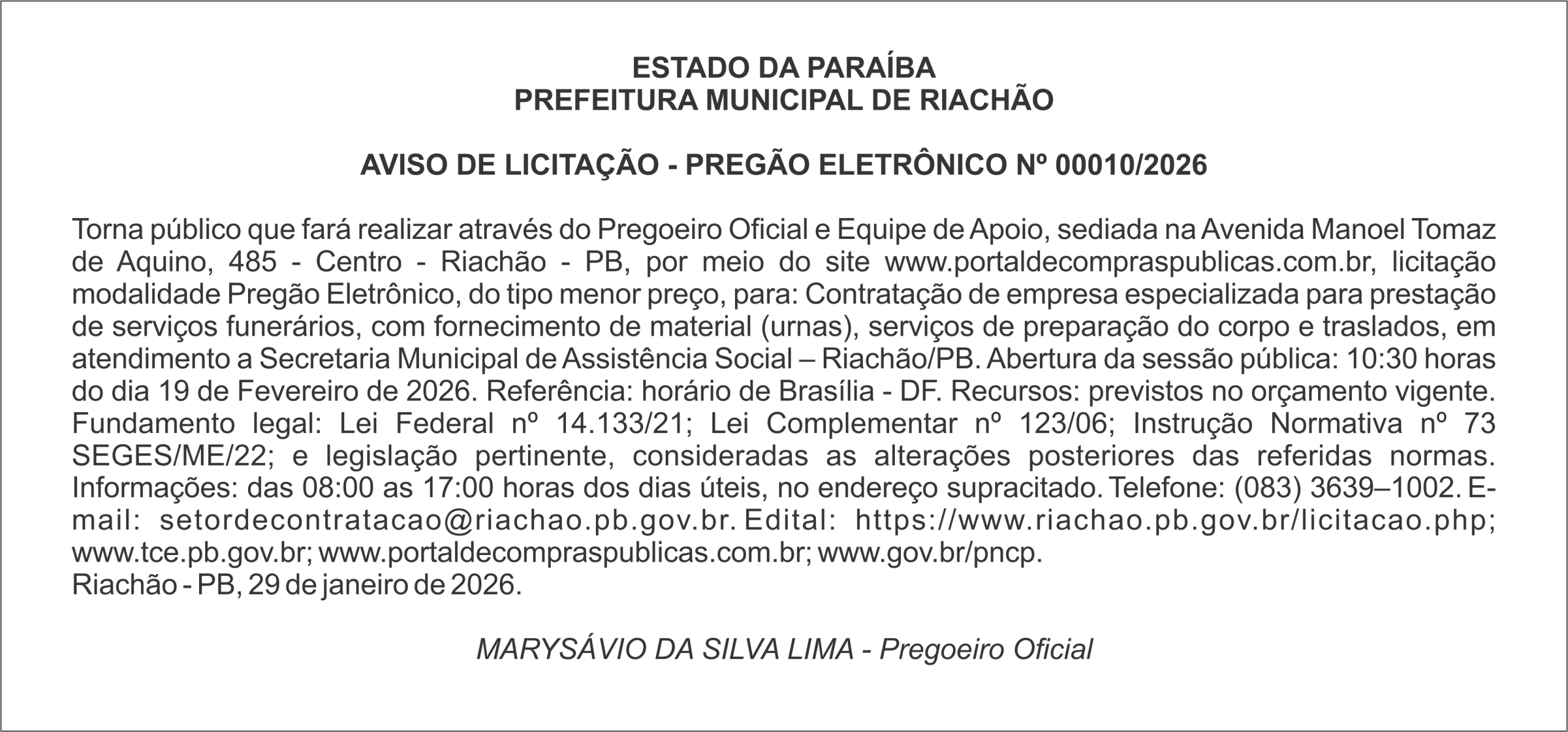PREFEITURA MUNICIPAL DE RIACHÃO  – AVISO DE LICITAÇÃO – PREGÃO ELETRÔNICO Nº 00010/2026