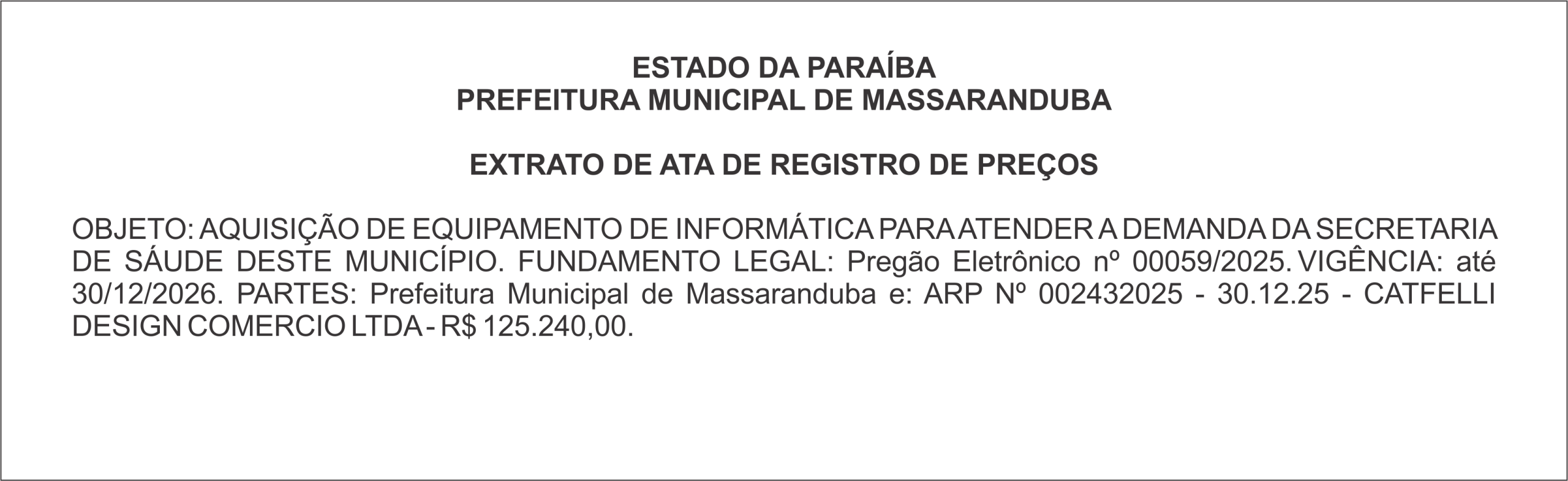 PREFEITURA MUNICIPAL DE MASSARANDUBA  – EXTRATO DE ATA DE REGISTRO DE PREÇOS