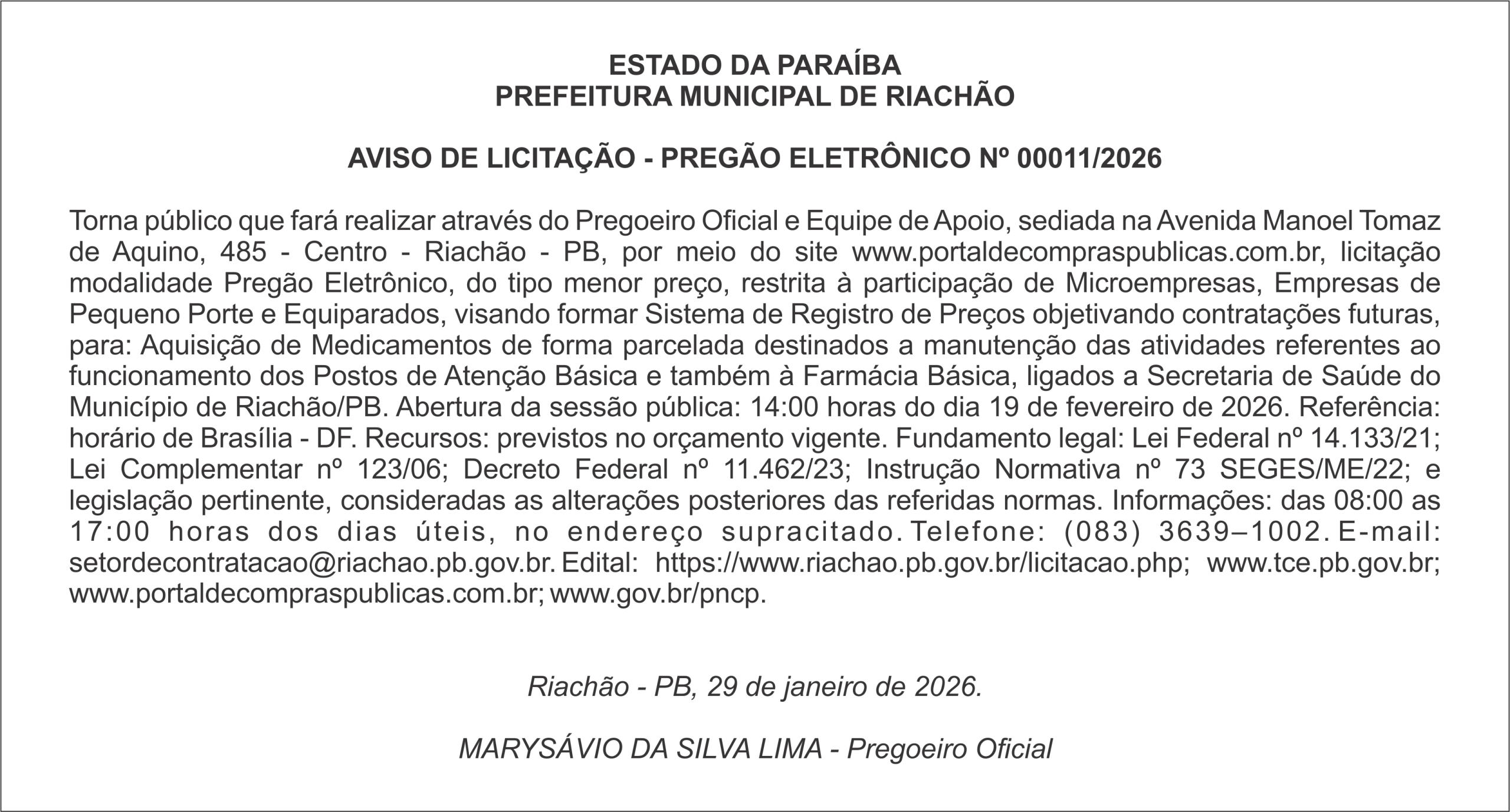 PREFEITURA MUNICIPAL DE RIACHÃO  – AVISO DE LICITAÇÃO – PREGÃO ELETRÔNICO Nº 00011/2026
