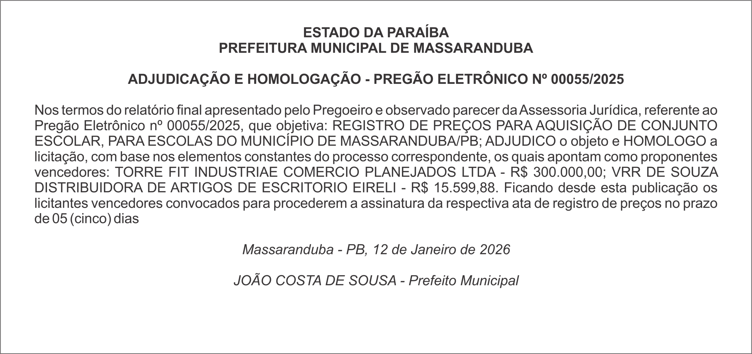 PREFEITURA MUNICIPAL DE MASSARANDUBA – ADJUDICAÇÃO E HOMOLOGAÇÃO – PREGÃO ELETRÔNICO Nº 00055/2025