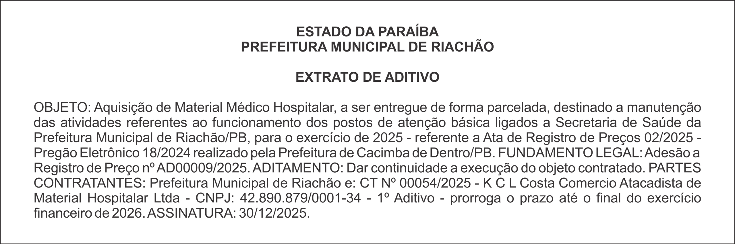 PREFEITURA MUNICIPAL DE RIACHÃO – EXTRATO DE ADITIVO