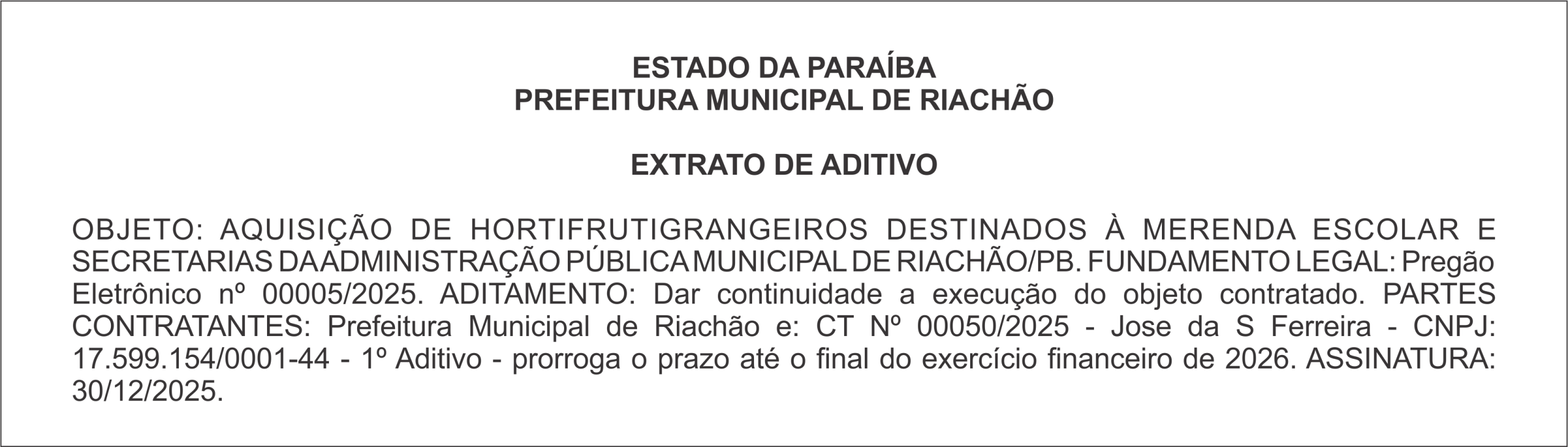 PREFEITURA MUNICIPAL DE RIACHÃO – EXTRATO DE ADITIVO