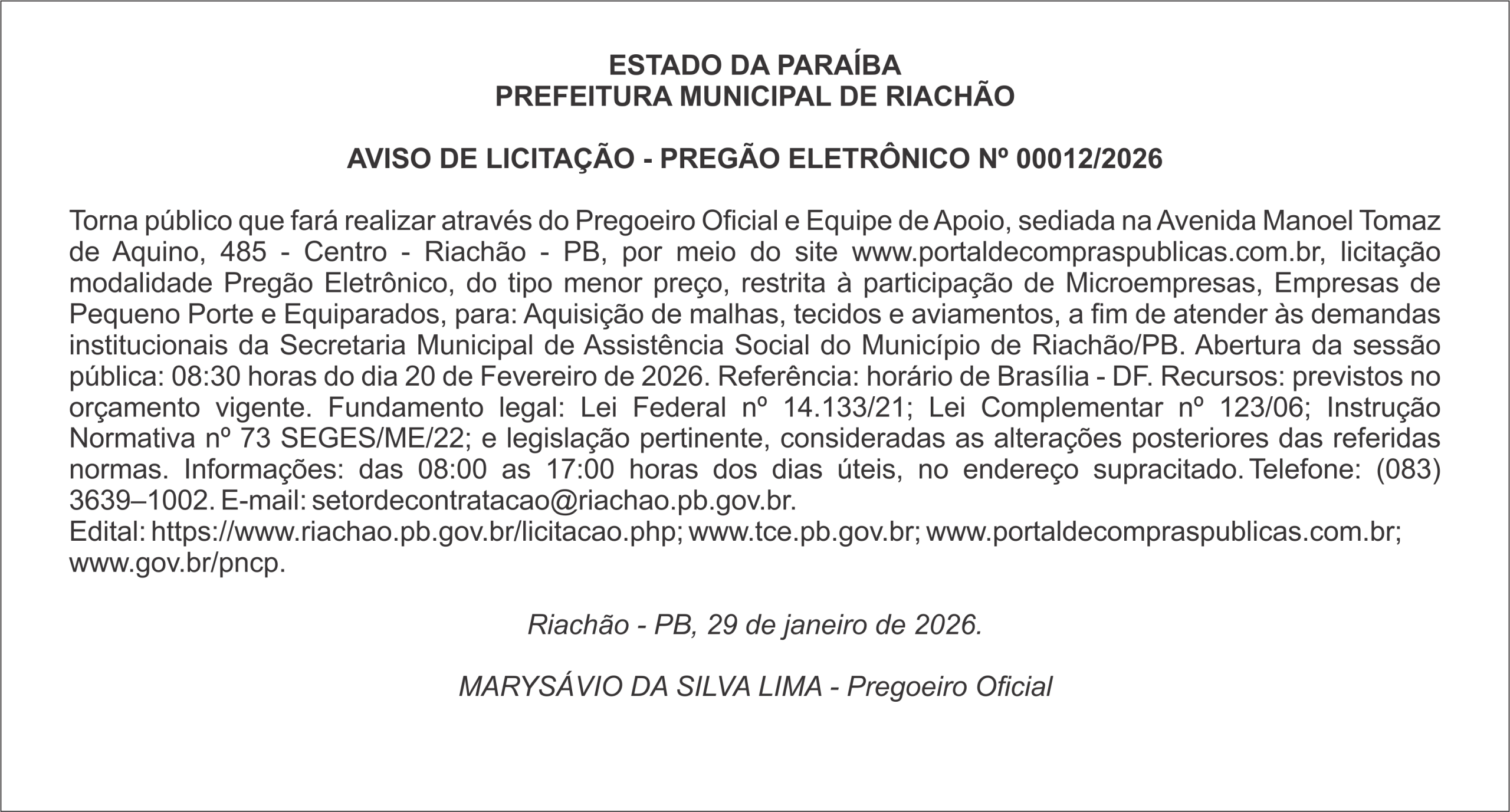 PREFEITURA MUNICIPAL DE RIACHÃO  – AVISO DE LICITAÇÃO – PREGÃO ELETRÔNICO Nº 00012/2026