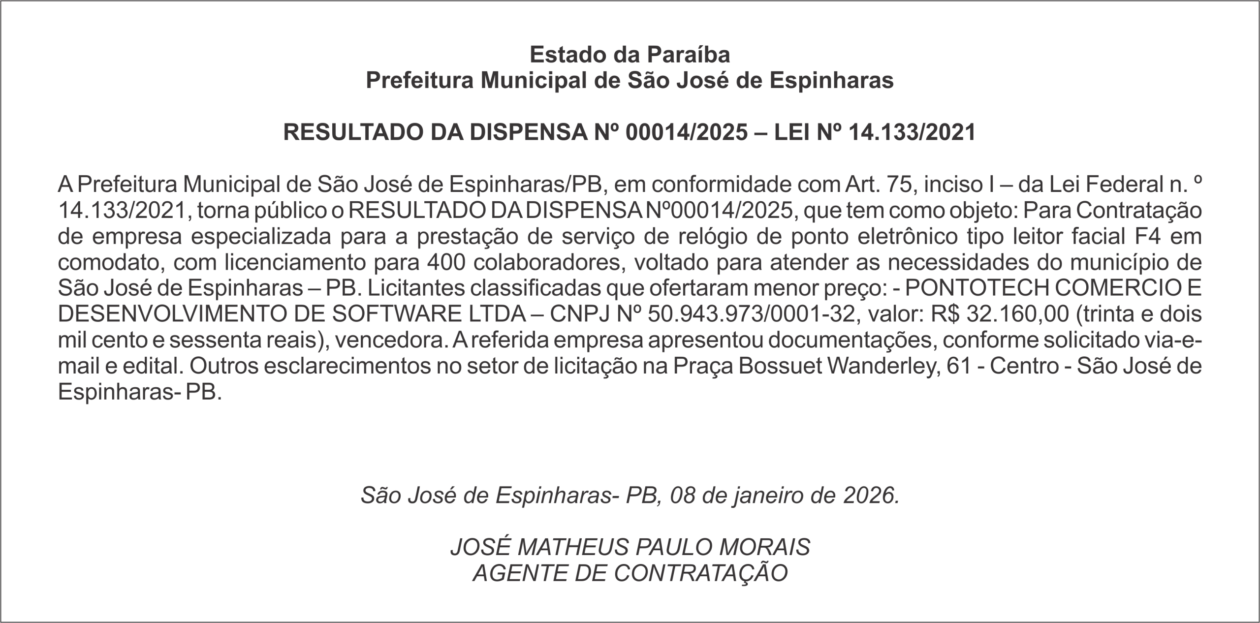 PREFEITURA DE SÃO JOSÉ DE ESPINHARAS – RESULTADO DA DISPENSA Nº 00014/2025