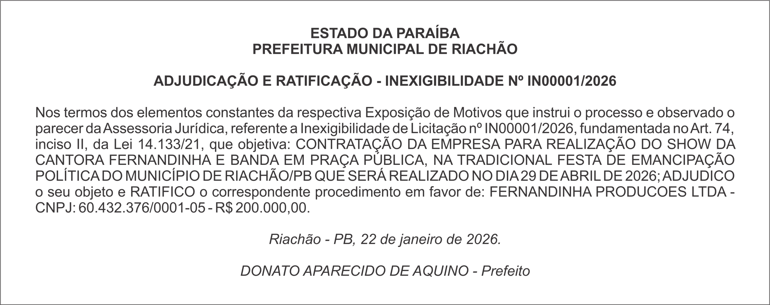 PREFEITURA MUNICIPAL DE RIACHÃO – ADJUDICAÇÃO E RATIFICAÇÃO – INEXIGIBILIDADE Nº IN00001/2026