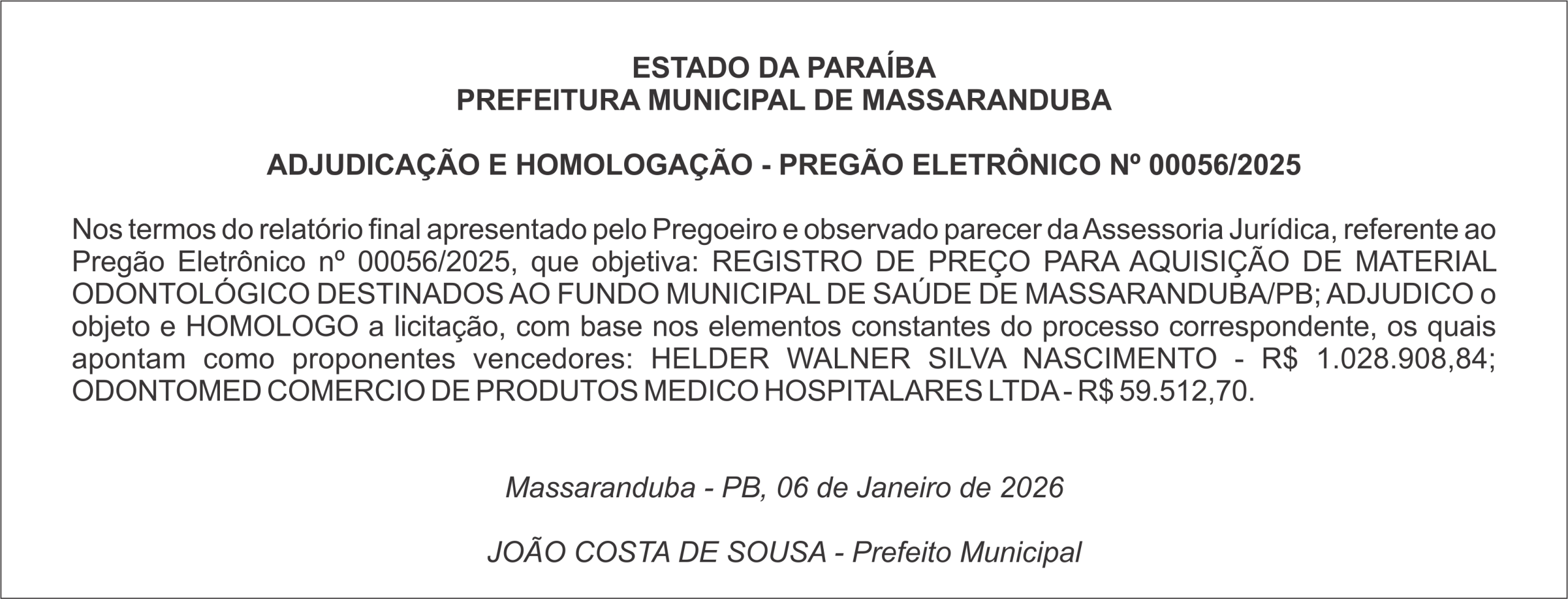 PREFEITURA MUNICIPAL DE MASSARANDUBA – ADJUDICAÇÃO E HOMOLOGAÇÃO – PREGÃO ELETRÔNICO Nº 00056/2025
