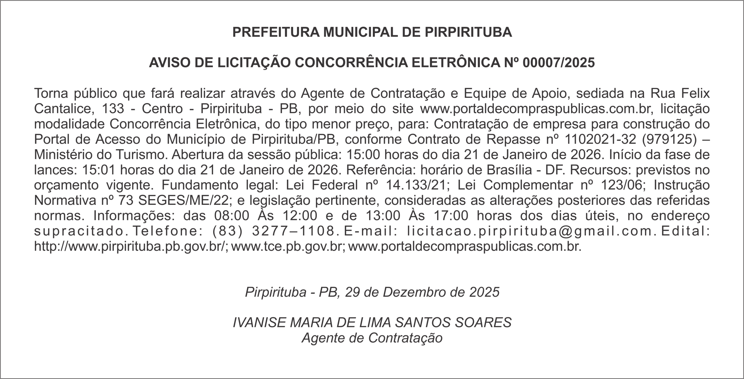 PREFEITURA MUNICIPAL DE PIRPIRITUBA – AVISO DE LICITAÇÃO – CONCORRÊNCIA ELETRÔNICA Nº 00007/2025