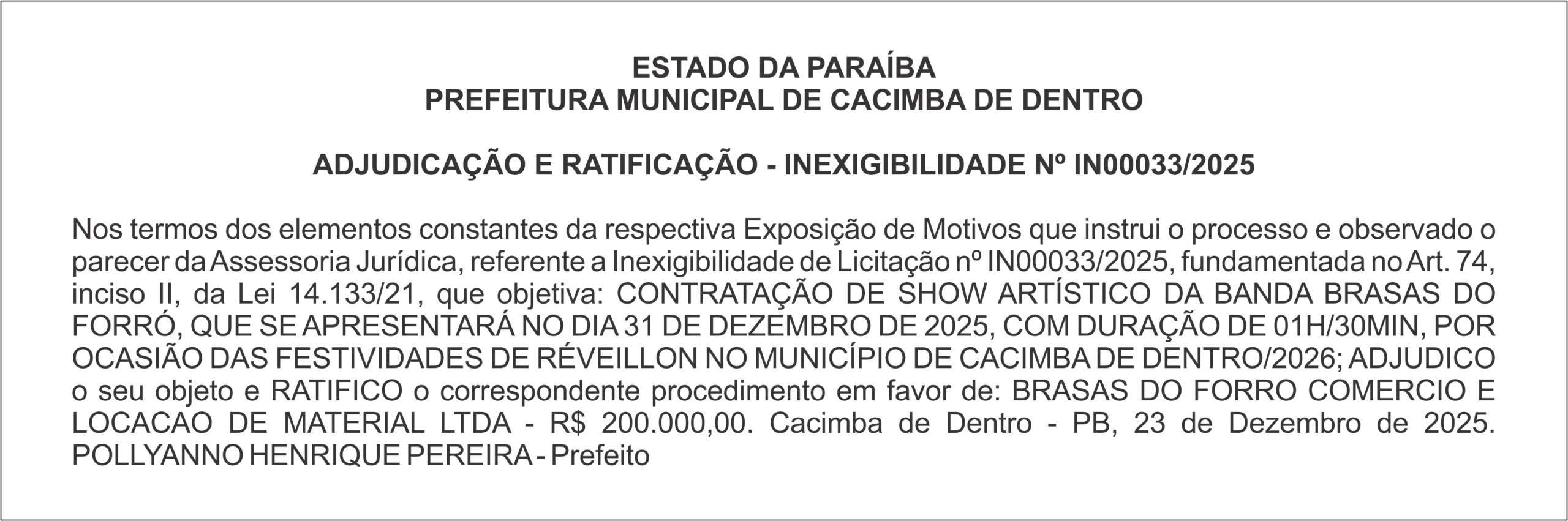 PREFEITURA MUNICIPAL DE CACIMBA DE DENTRO – ADJUDICAÇÃO E RATIFICAÇÃO – INEXIGIBILIDADE Nº IN00033/2025