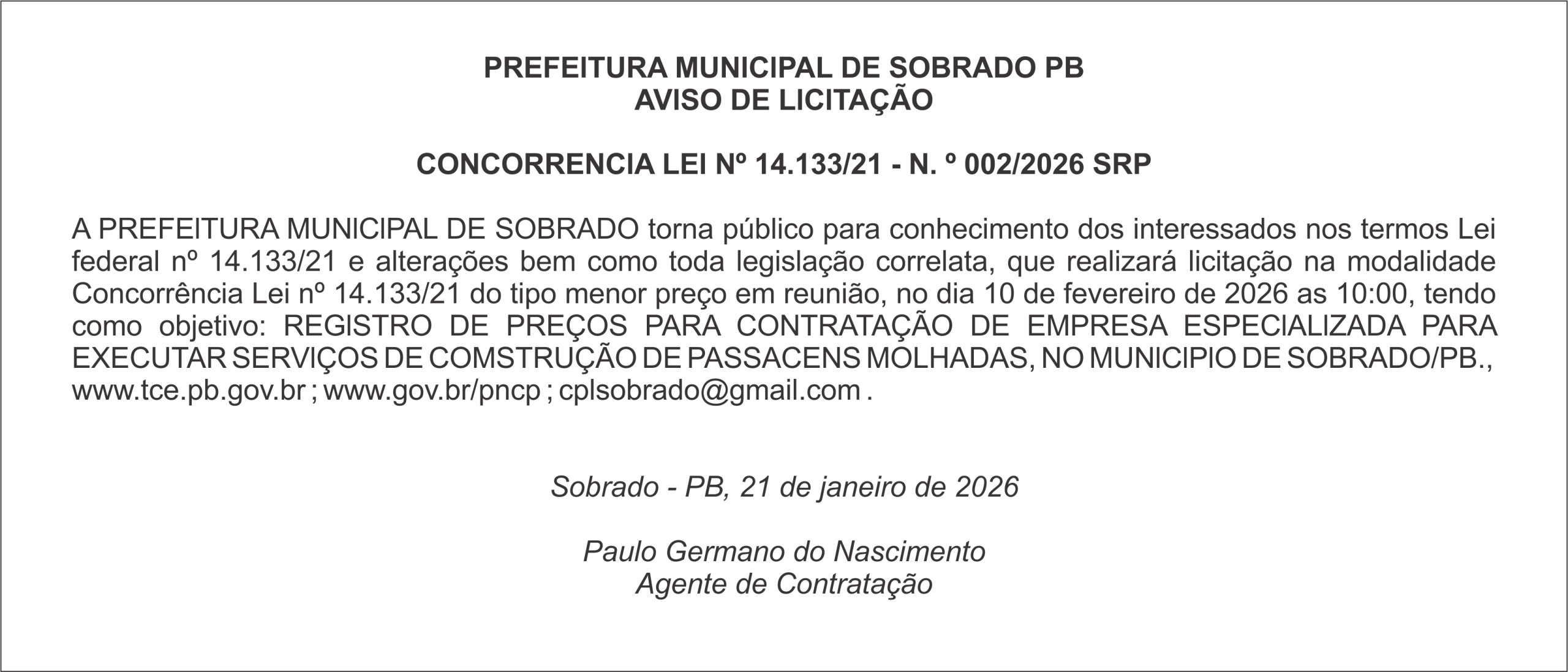 PREFElTURA MUNlClPAL DE SOBRADO – AVlSO DE LlClTAÇÃO  CONCORRENClA LEl Nº 14.133/21 – N. º 002/2026 SRP