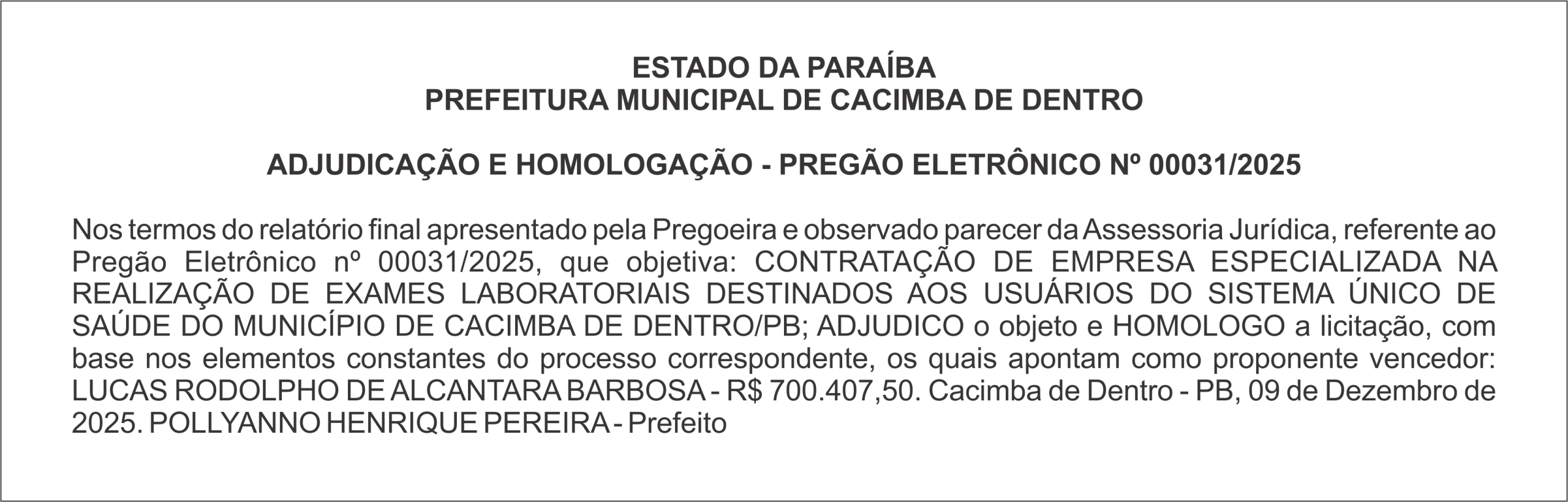 PREFEITURA MUNICIPAL DE CACIMBA DE DENTRO – ADJUDICAÇÃO E HOMOLOGAÇÃO – PREGÃO ELETRÔNICO Nº 00031/2025
