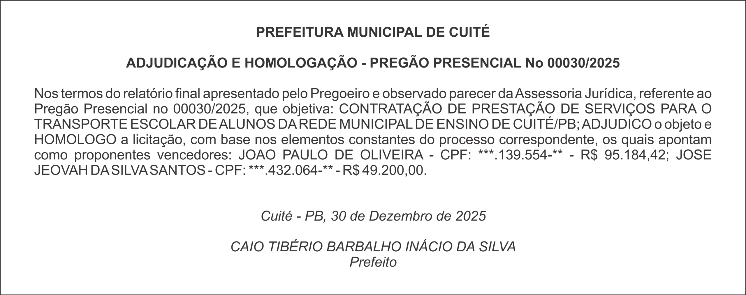 PREFEITURA MUNICIPAL DE CUITÉ – ADJUDICAÇÃO E HOMOLOGAÇÃO – PREGÃO PRESENCIAL No 00030/2025