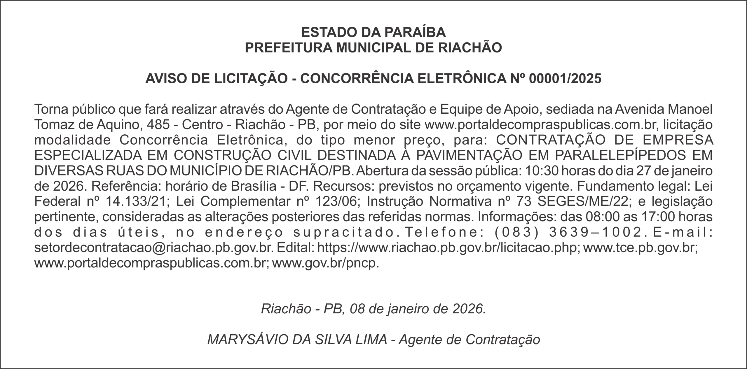 PREFEITURA MUNICIPAL DE RIACHÃO – AVISO DE LICITAÇÃO – CONCORRÊNCIA ELETRÔNICA Nº 00001/2025