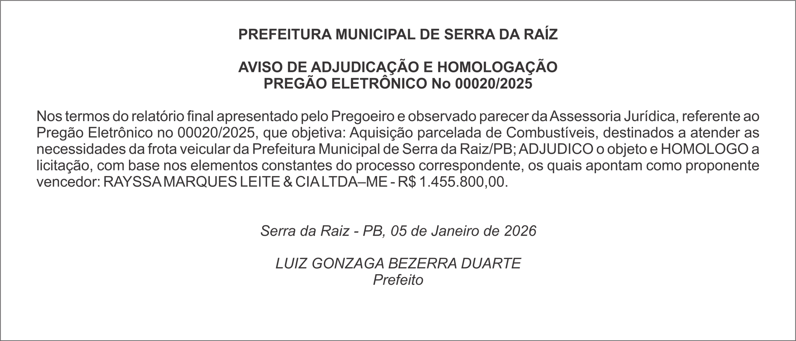 PREFEITURA MUNICIPAL DE SERRA DA RAÍZ – AVISO DE ADJUDICAÇÃO E HOMOLOGAÇÃO