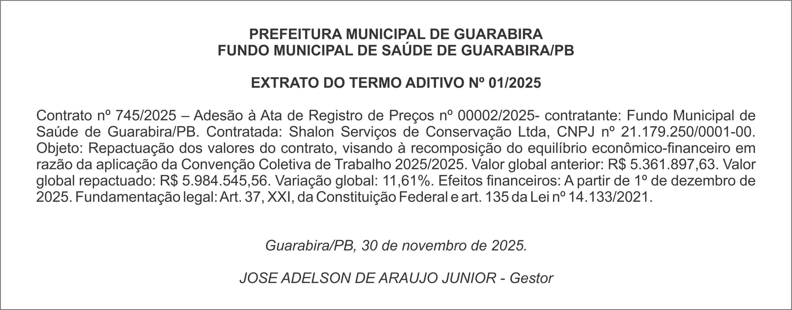 PREFEITURA MUNICIPAL DE GUARABIRA – FUNDO MUNICIPAL DE SAÚDE DE GUARABIRA/PB  EXTRATO DO TERMO ADITIVO Nº 01/2025