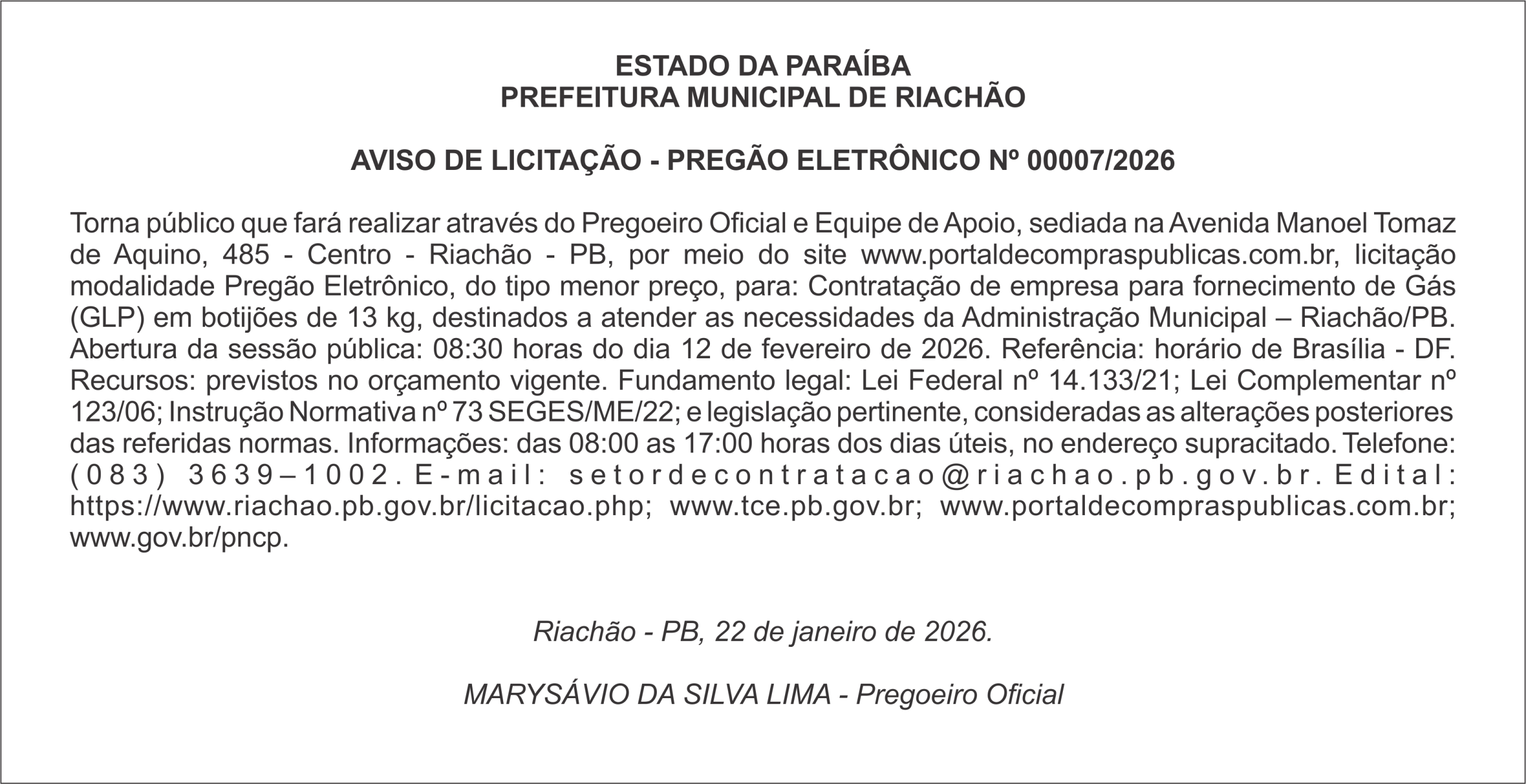 PREFEITURA MUNICIPAL DE RIACHÃO – AVISO DE LICITAÇÃO – PREGÃO ELETRÔNICO Nº 00007/2026