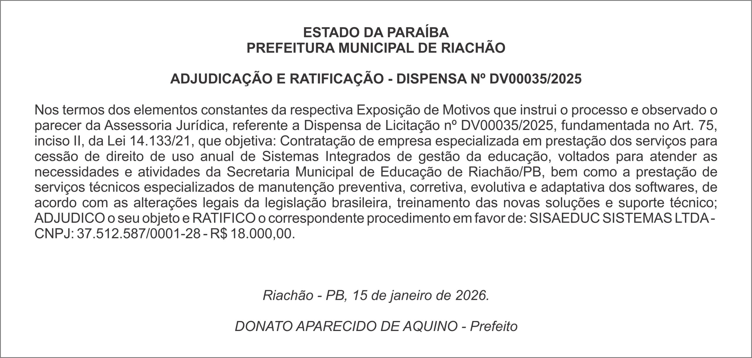 PREFEITURA MUNICIPAL DE RIACHÃO – ADJUDICAÇÃO E RATIFICAÇÃO – DISPENSA Nº DV00035/2025