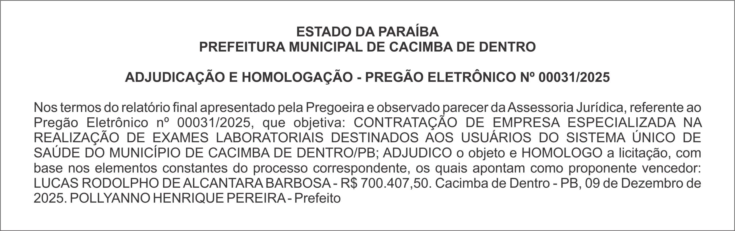 PREFEITURA MUNICIPAL DE CACIMBA DE DENTRO – ADJUDICAÇÃO E HOMOLOGAÇÃO – PREGÃO ELETRÔNICO Nº 00031/2025