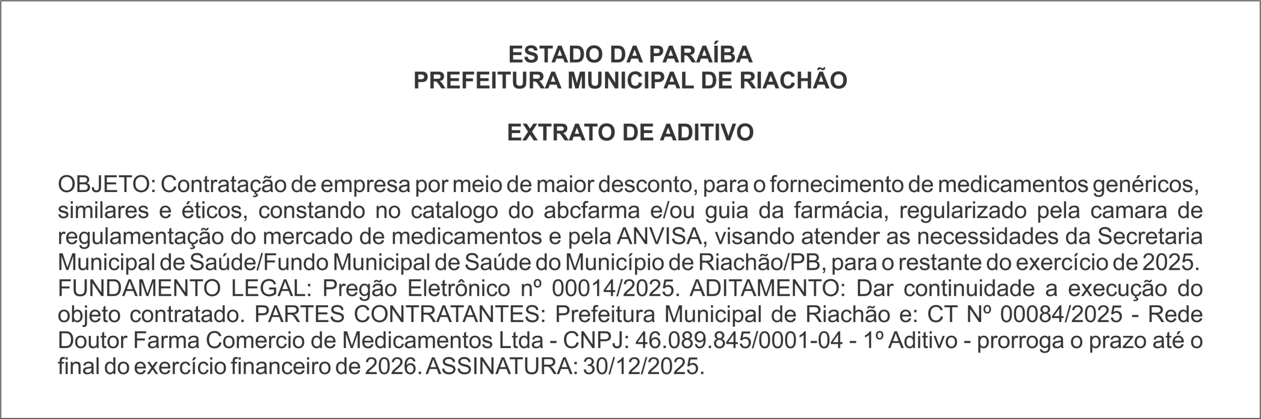 PREFEITURA MUNICIPAL DE RIACHÃO – EXTRATO DE ADITIVO