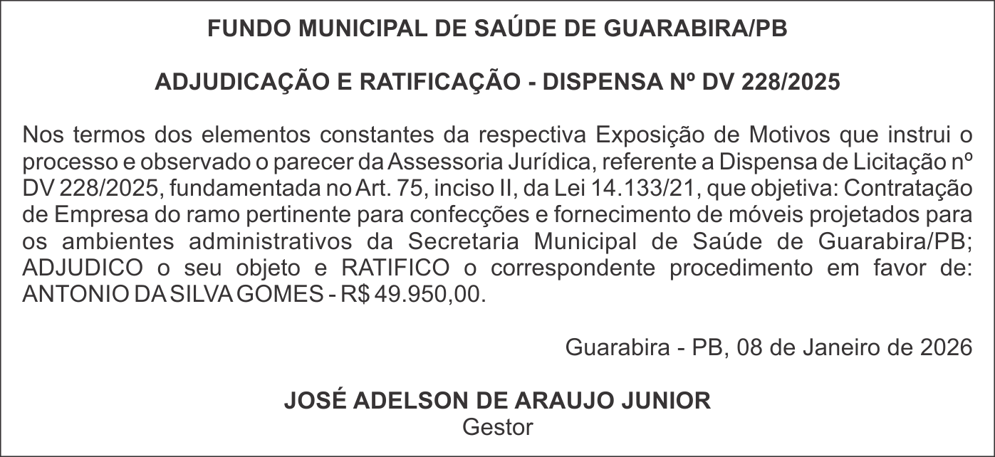 FUNDO MUNICIPAL DE SAÚDE DE GUARABIRA/PB – ADJUDICAÇÃO E RATIFICAÇÃO – DISPENSA Nº DV 228/2025