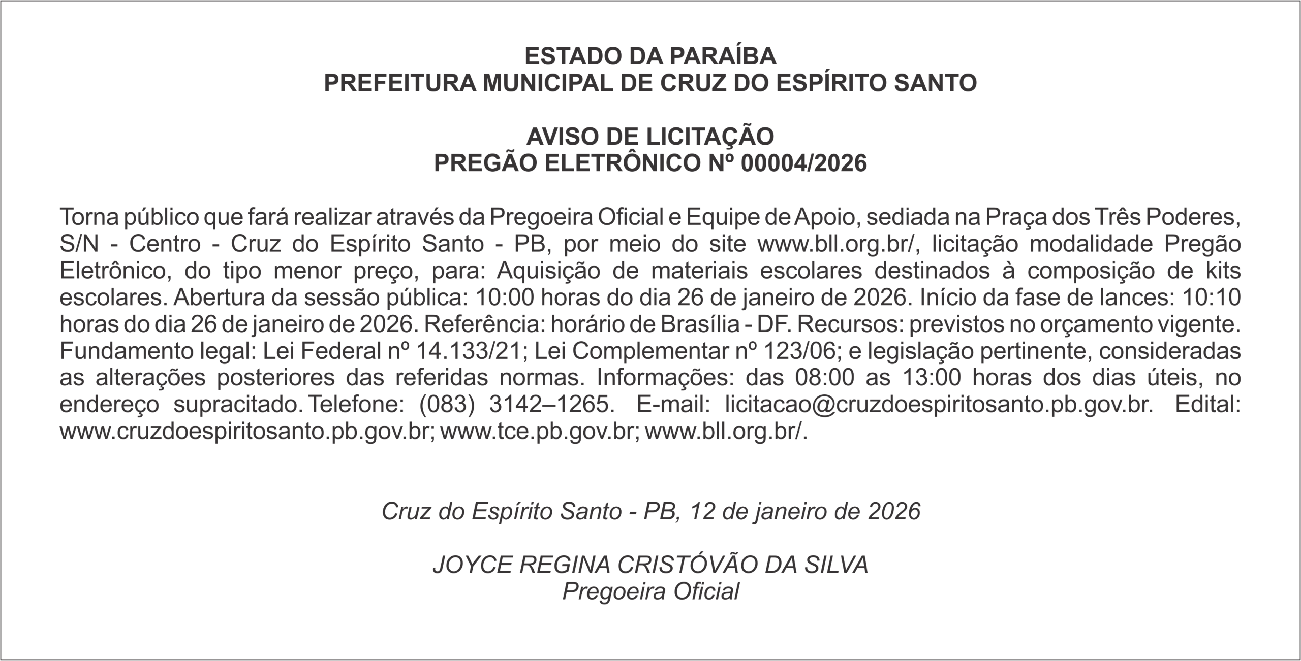 PREFEITURA MUNICIPAL DE CRUZ DO ESPÍRITO SANTO     AVISO DE LICITAÇÃO PREGÃO ELETRÔNICO Nº 00004/2026