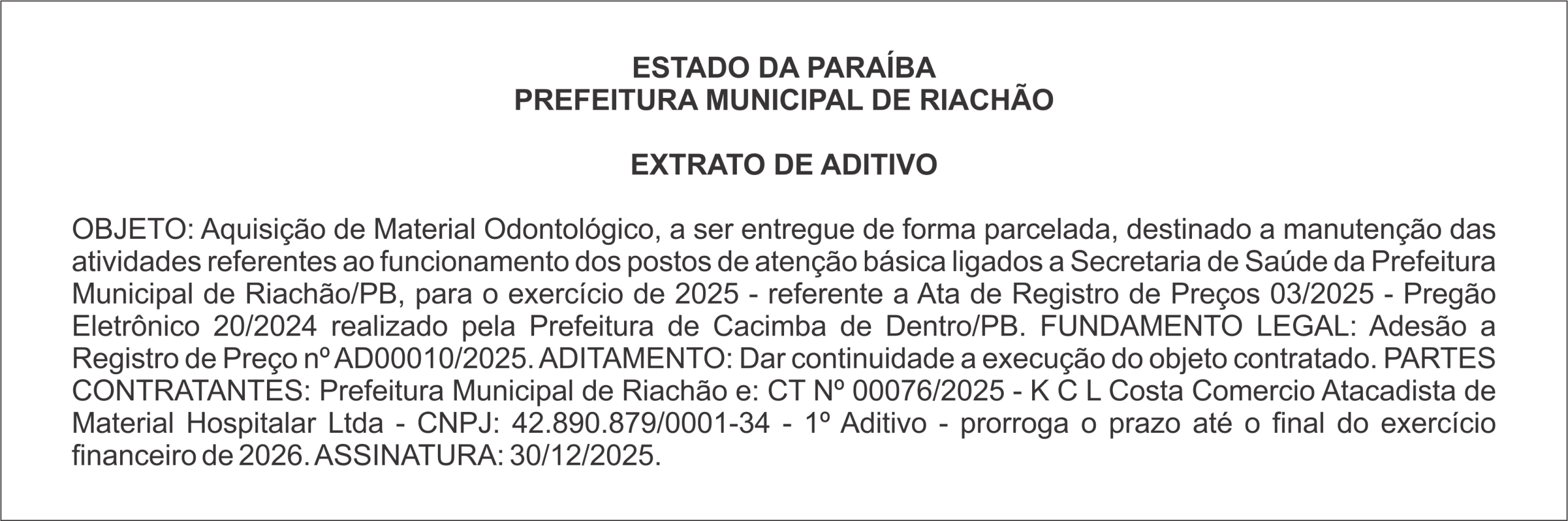 PREFEITURA MUNICIPAL DE RIACHÃO – EXTRATO DE ADITIVO