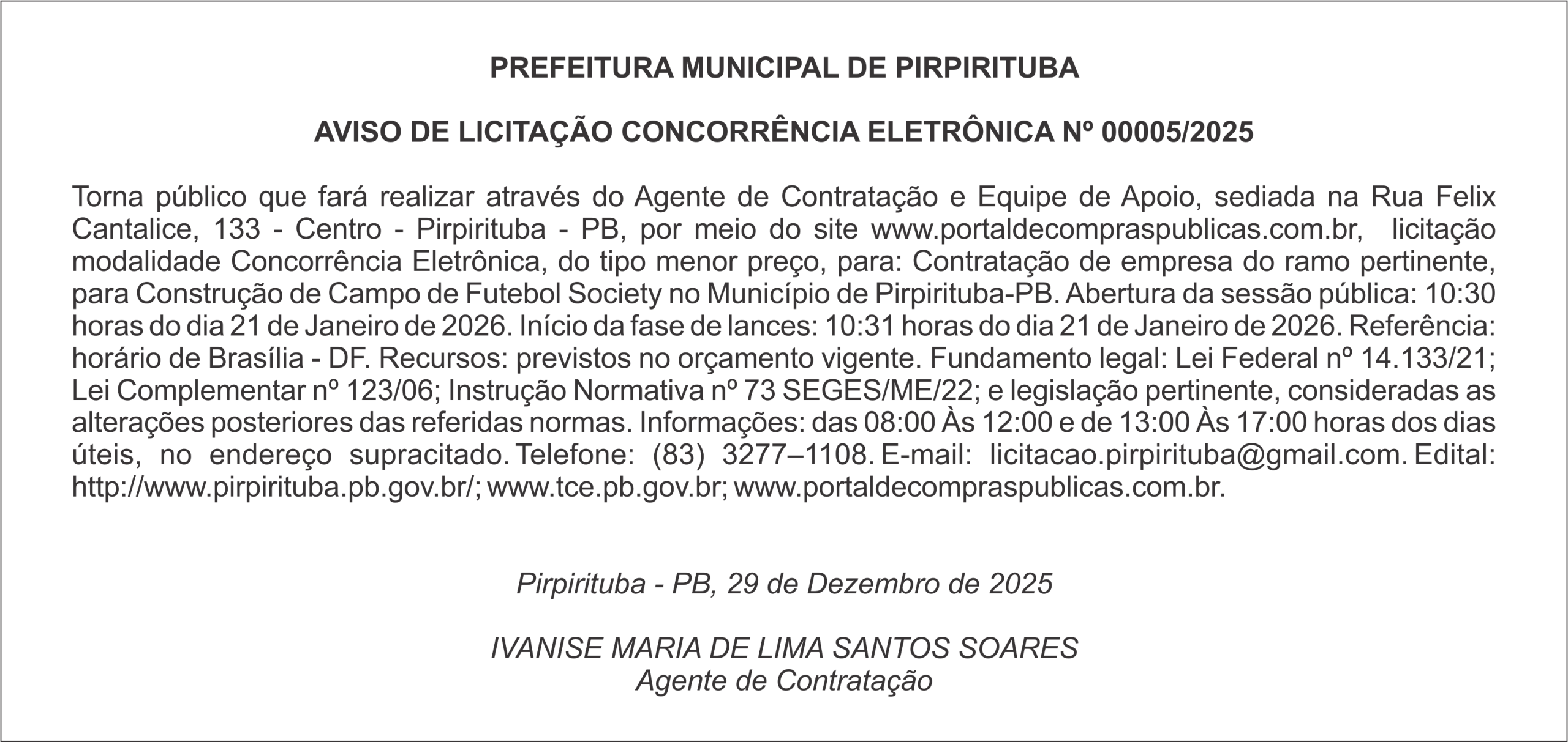 PREFEITURA MUNICIPAL DE PIRPIRITUBA – AVISO DE LICITAÇÃO – CONCORRÊNCIA ELETRÔNICA Nº 00005/2025