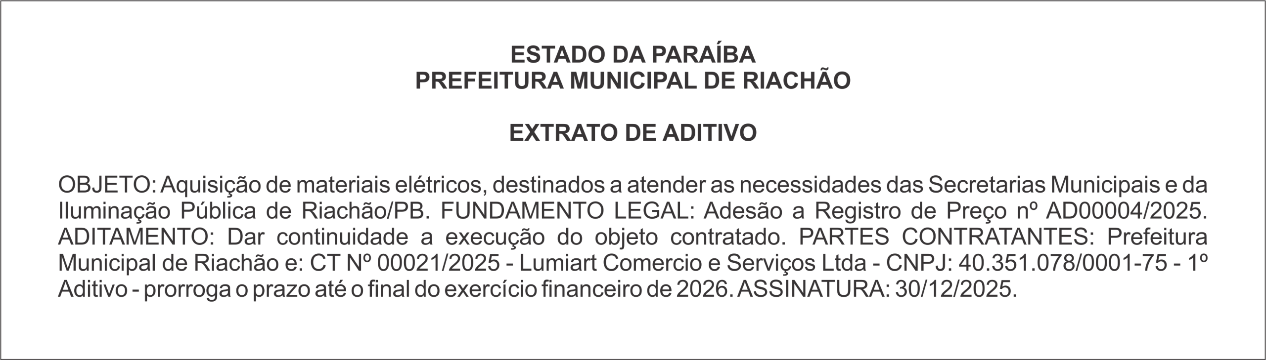 PREFEITURA MUNICIPAL DE RIACHÃO – EXTRATO DE ADITIVO