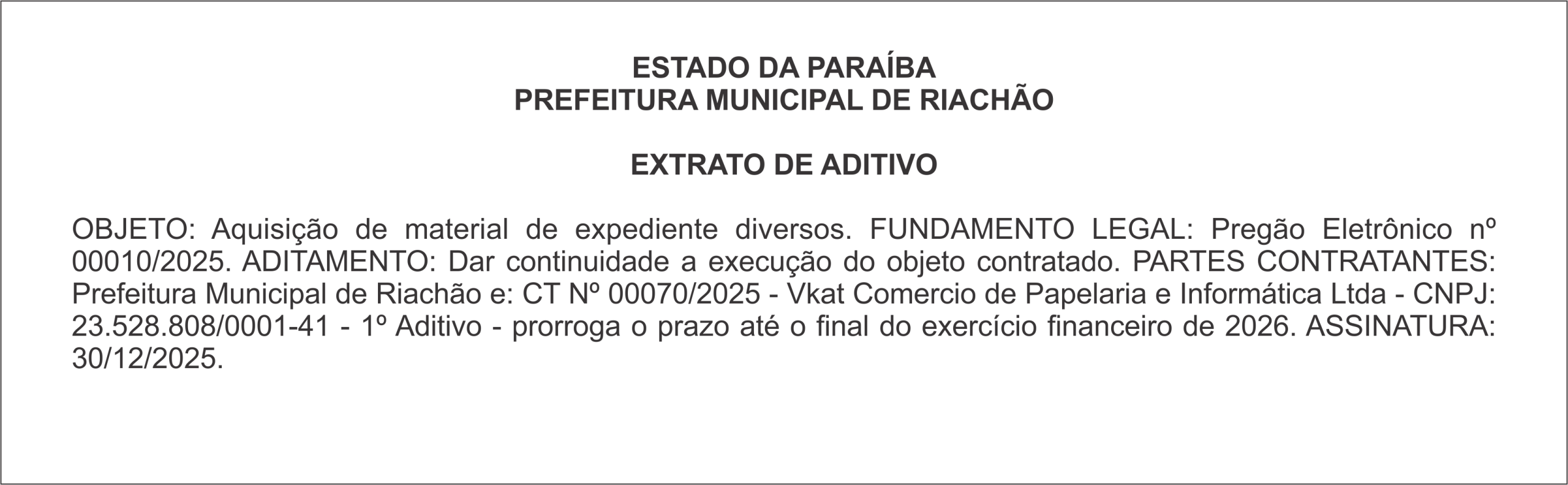 PREFEITURA MUNICIPAL DE RIACHÃO – EXTRATO DE ADITIVO