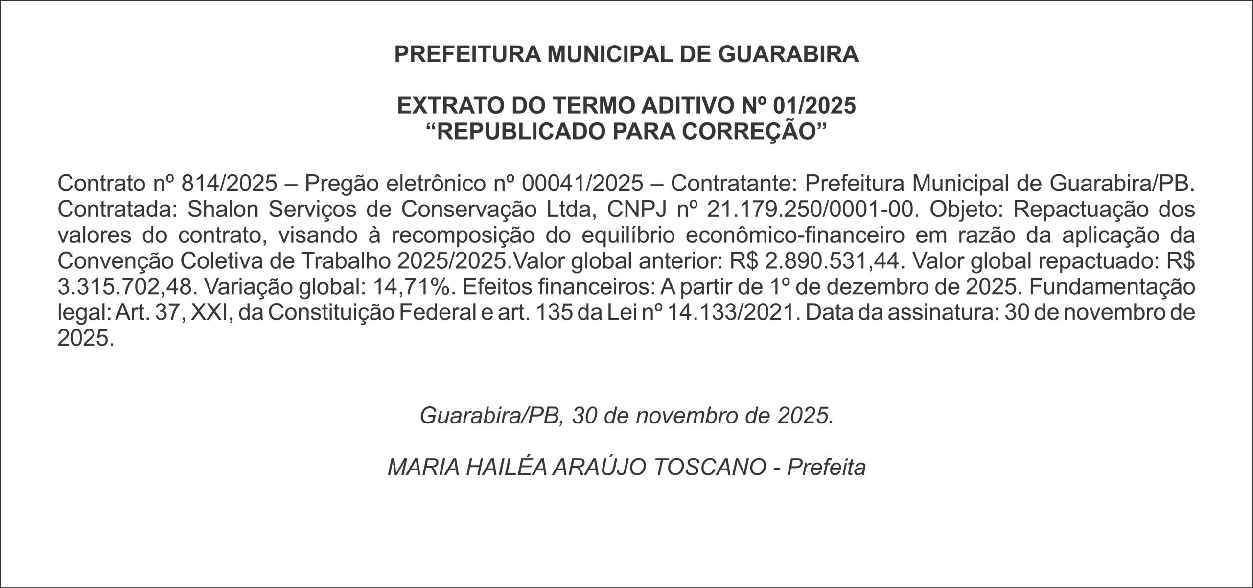 PREFEITURA MUNICIPAL DE GUARABIRA EXTRATO DO TERMO ADITIVO Nº 01/2025 “REPUBLICADO PARA CORREÇÃO”
