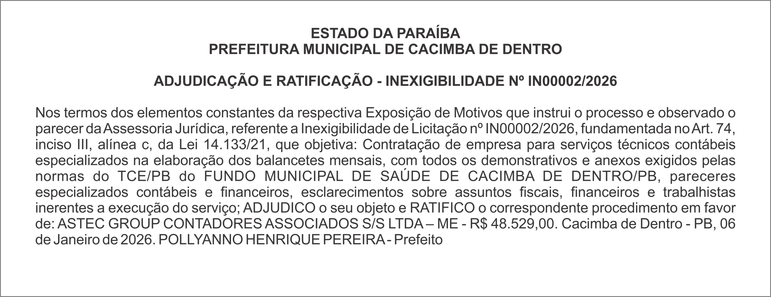 PREFEITURA MUNICIPAL DE CACIMBA DE DENTRO  ADJUDICAÇÃO E RATIFICAÇÃO – INEXIGIBILIDADE Nº IN00002/2026