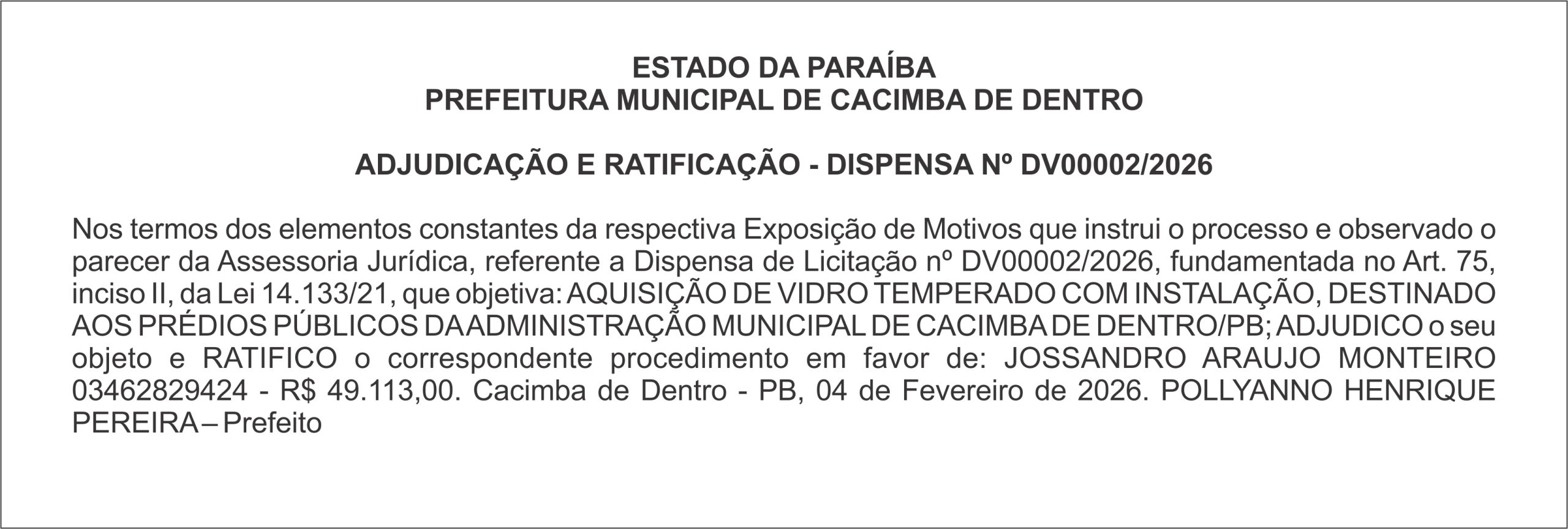 PREFEITURA MUNICIPAL DE CACIMBA DE DENTRO – ADJUDICAÇÃO E RATIFICAÇÃO – DISPENSA Nº DV00002/2026