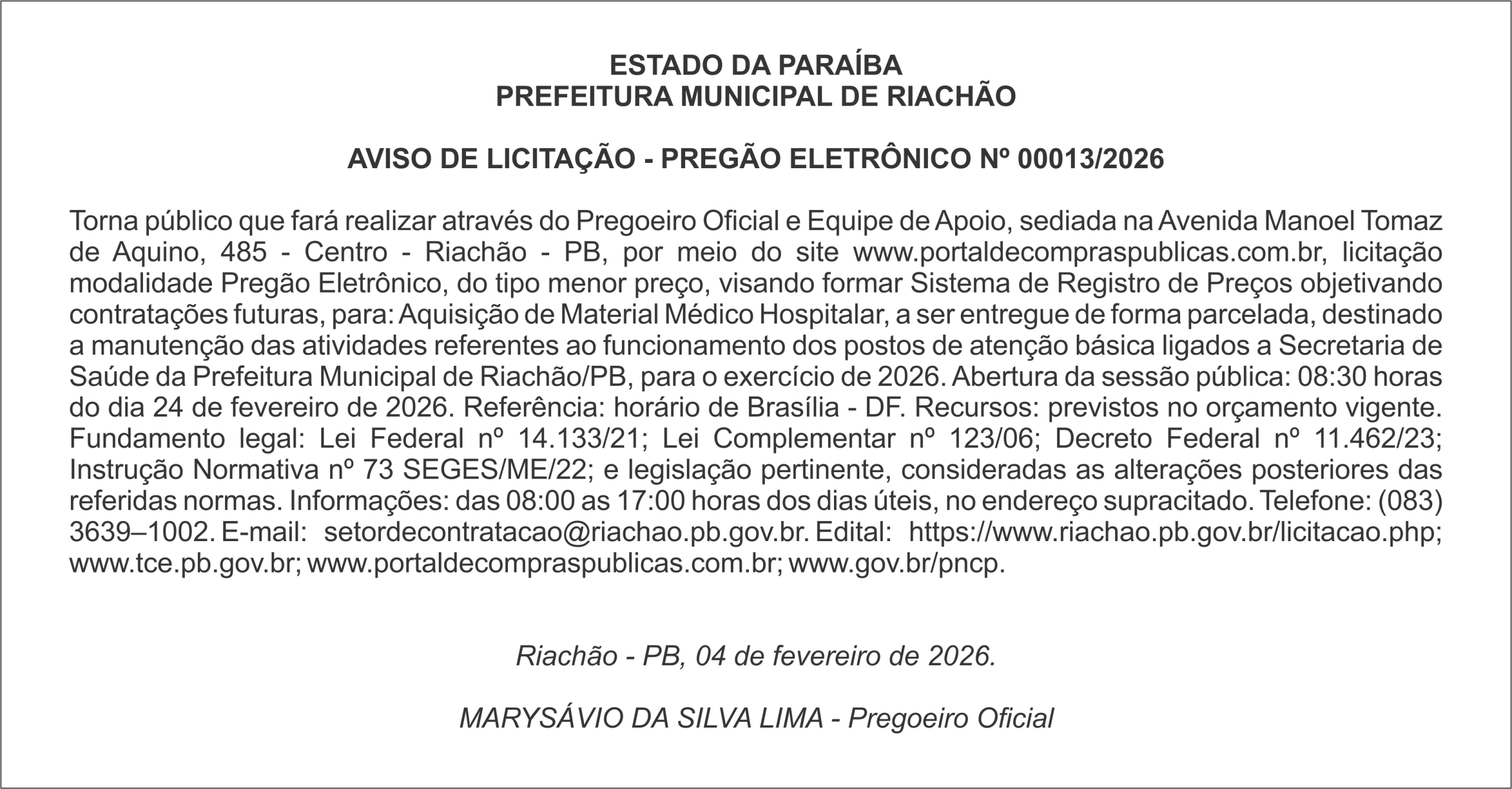PREFEITURA MUNICIPAL DE RIACHÃO – AVISO DE LICITAÇÃO – PREGÃO ELETRÔNICO Nº 00013/2026
