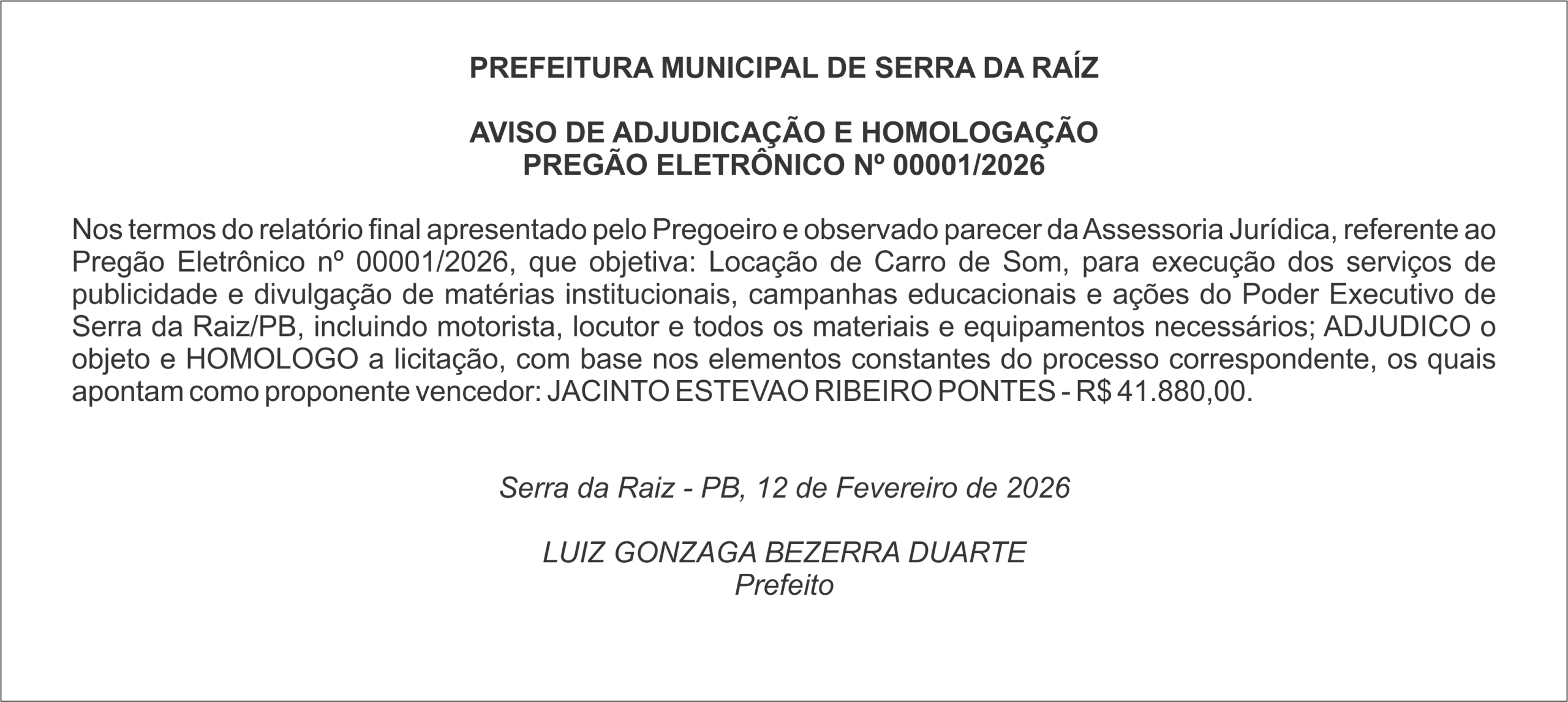 PREFEITURA MUNICIPAL DE SERRA DA RAÍZ – AVISO DE ADJUDICAÇÃO E HOMOLOGAÇÃO – PREGÃO ELETRÔNICO Nº 00001/2026
