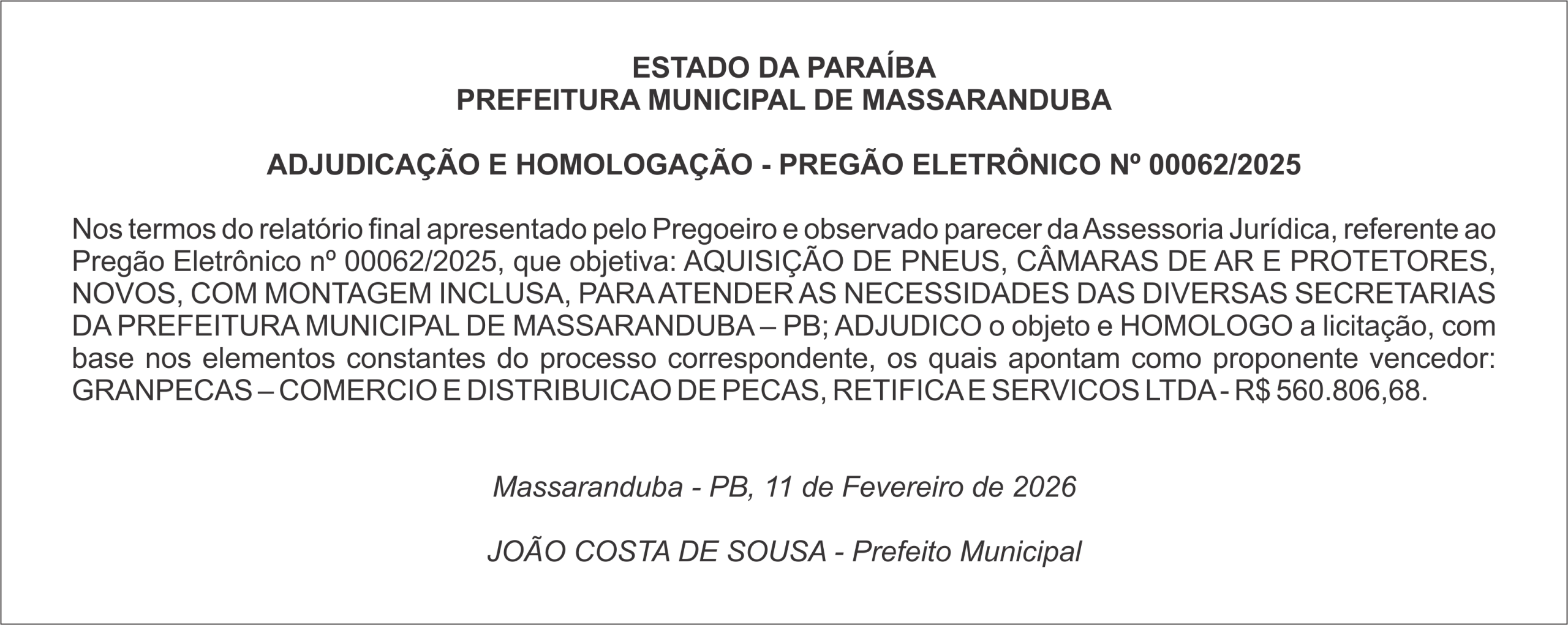 PREFEITURA MUNICIPAL DE MASSARANDUBA – ADJUDICAÇÃO E HOMOLOGAÇÃO – PREGÃO ELETRÔNICO Nº 00062/2025