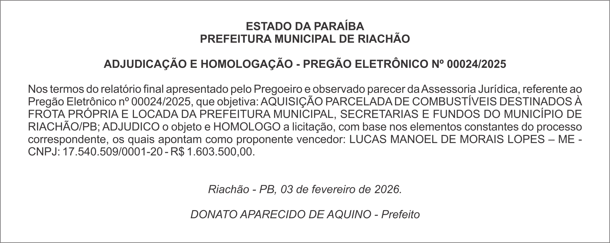 PREFEITURA MUNICIPAL DE RIACHÃO  – ADJUDICAÇÃO E HOMOLOGAÇÃO – PREGÃO ELETRÔNICO Nº 00024/2025