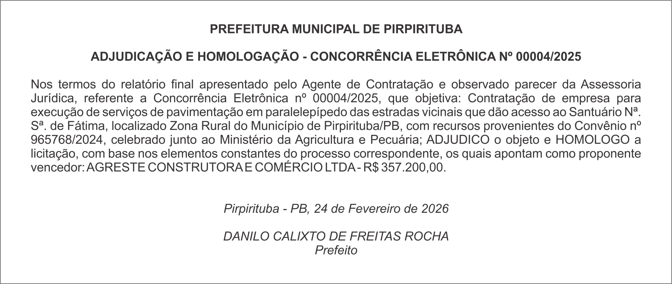 PREFEITURA MUNICIPAL DE PIRPIRITUBA- ADJUDICAÇÃO E HOMOLOGAÇÃO – CONCORRÊNCIA ELETRÔNICA Nº 00004/2025