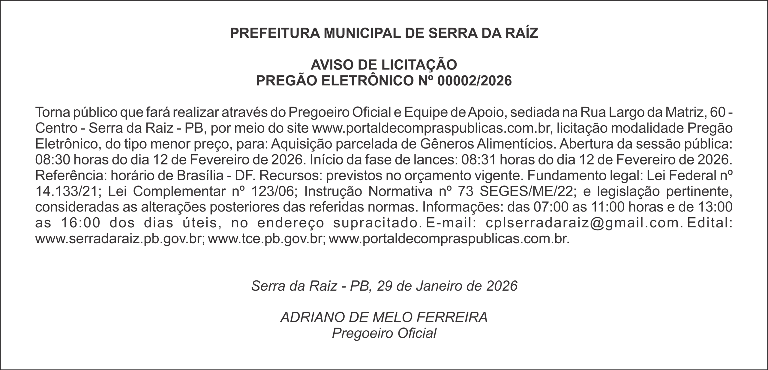 PREFEITURA MUNICIPAL DE SERRA DA RAÍZ    AVISO DE LICITAÇÃO PREGÃO ELETRÔNICO Nº 00002/2026