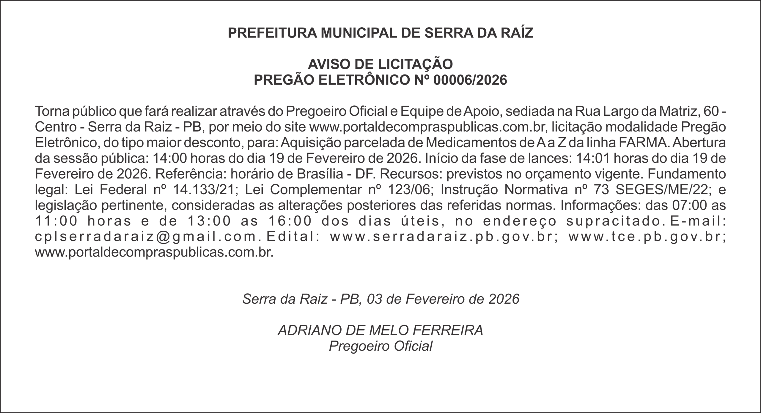 PREFEITURA MUNICIPAL DE SERRA DA RAÍZ – AVISO DE LICITAÇÃO – PREGÃO ELETRÔNICO Nº 00006/2026