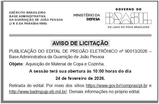 BASE ADMINISTRATIVA DA GUARNIÇÃO DE JOÃO PESSOA – JOÃO PESSOA – PB – AVISO DE LICITAÇÃO – PREGÃO ELETRÔNICO N° 90013/2026