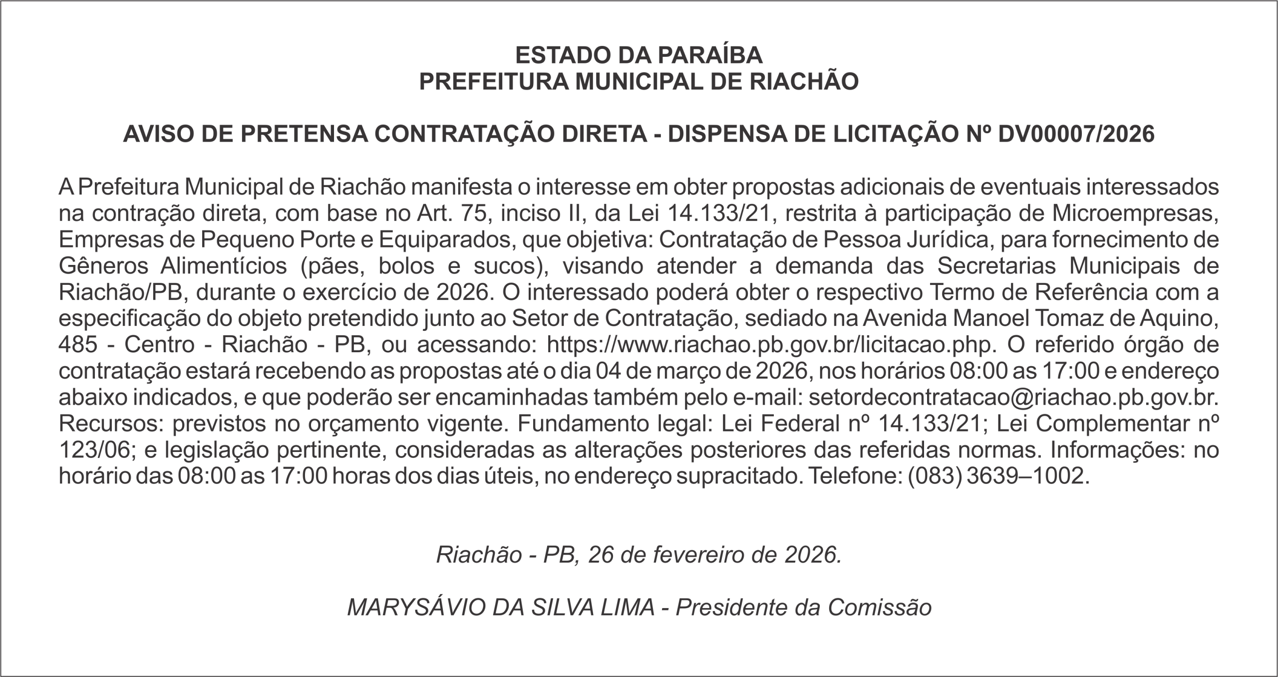 PREFEITURA MUNICIPAL DE RIACHÃO -AVISO DE PRETENSA CONTRATAÇÃO DIRETA – DISPENSA DE LICITAÇÃO Nº DV00007/2026