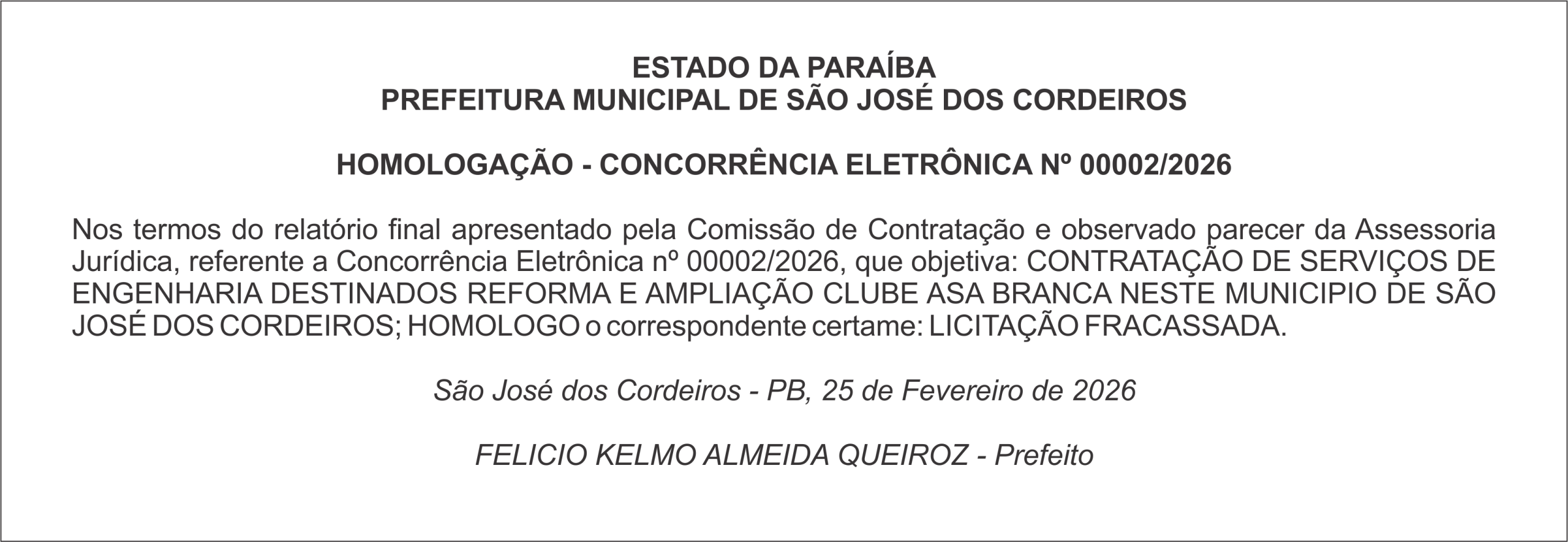 PREFEITURA MUNICIPAL DE SÃO JOSÉ DOS CORDEIROS   HOMOLOGAÇÃO – CONCORRÊNCIA ELETRÔNICA Nº 00002/2026