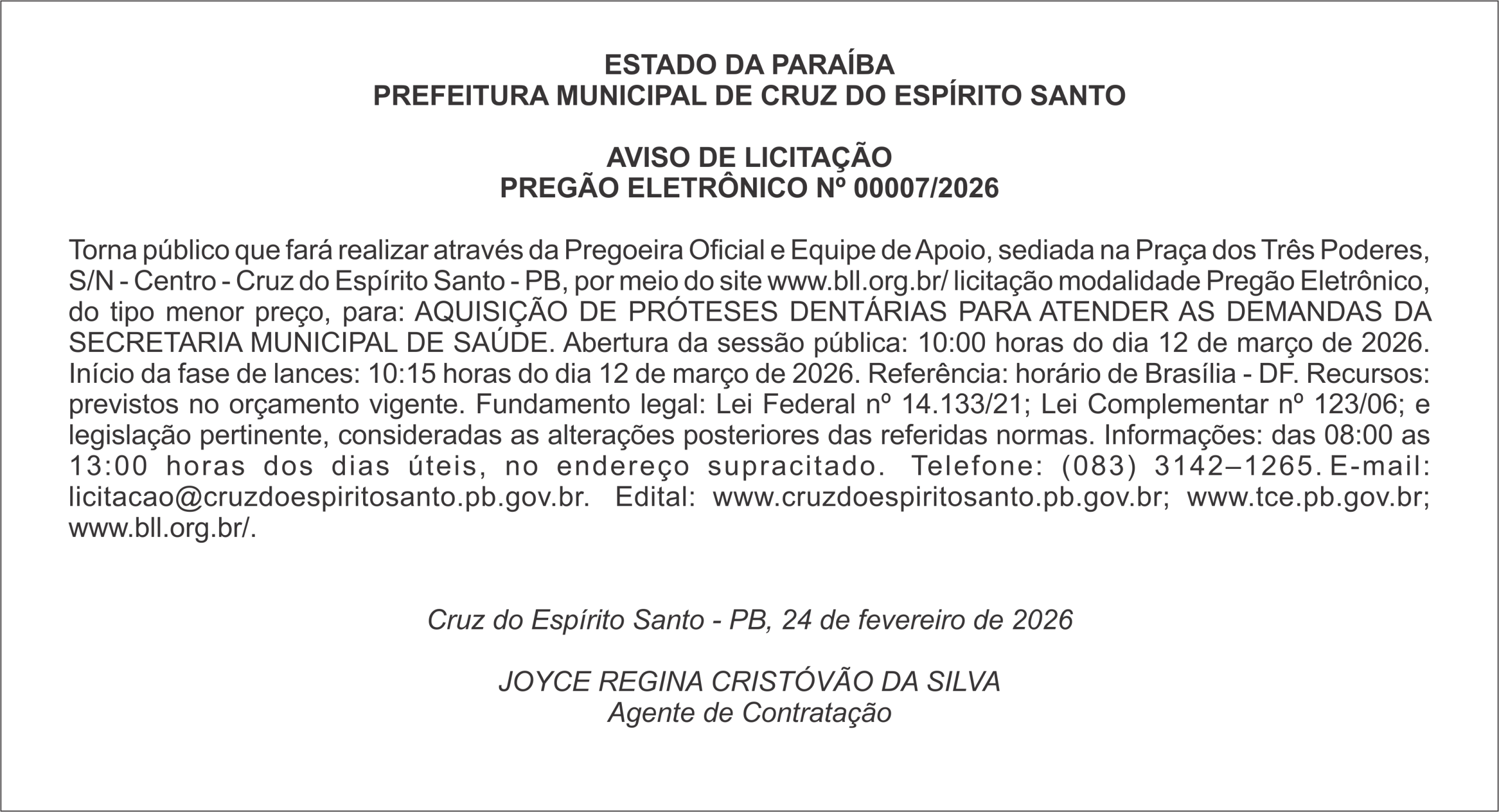 PREFEITURA MUNICIPAL DE CRUZ DO ESPÍRITO SANTO     AVISO DE LICITAÇÃO PREGÃO ELETRÔNICO Nº 00007/2026