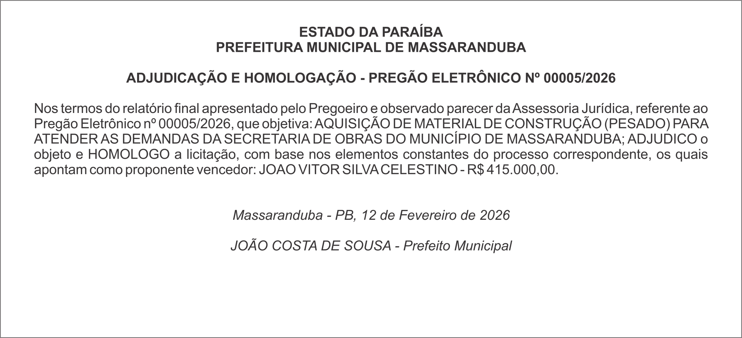 PREFEITURA MUNICIPAL DE MASSARANDUBA    ADJUDICAÇÃO E HOMOLOGAÇÃO – PREGÃO ELETRÔNICO Nº 00005/2026