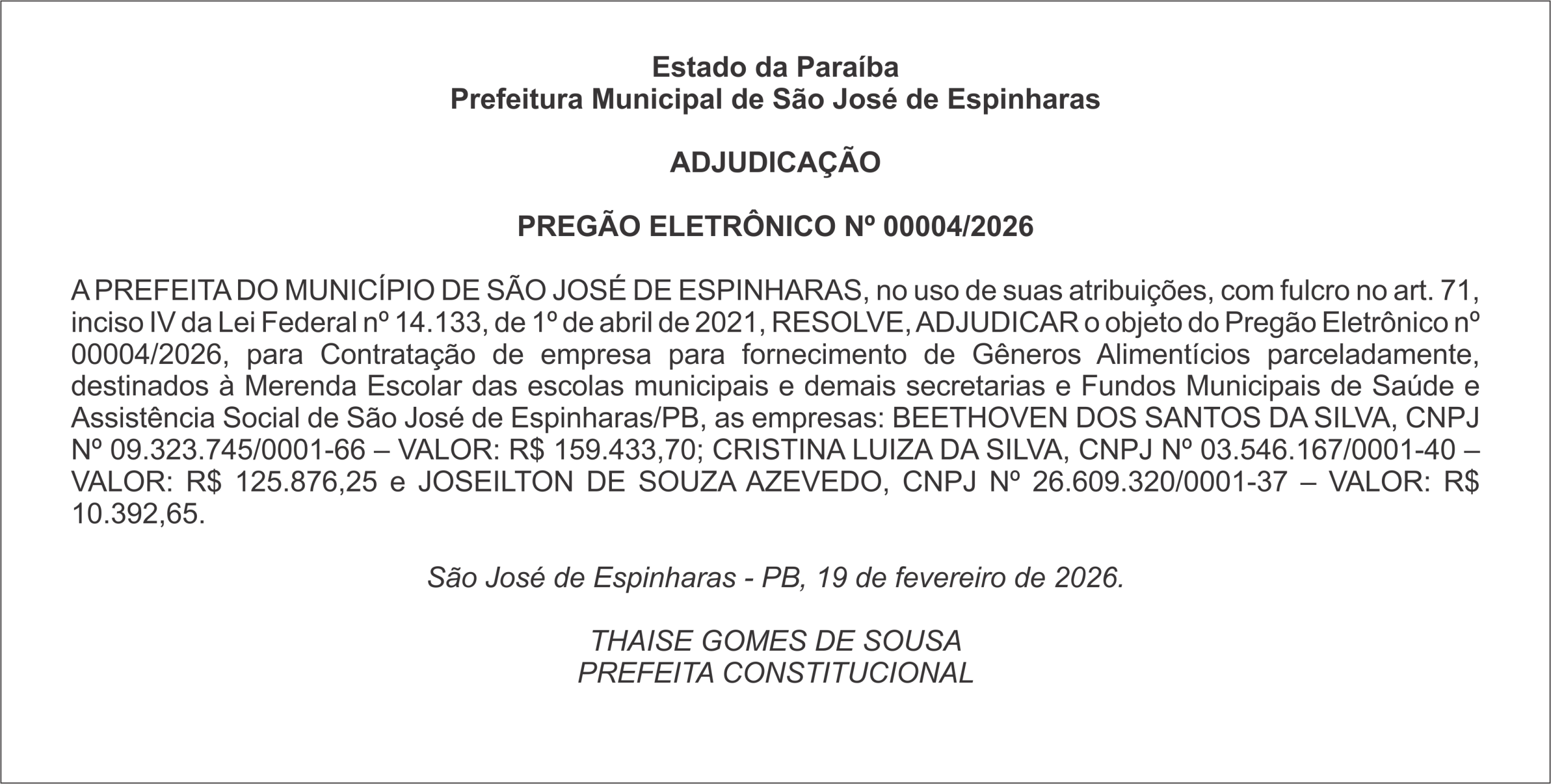 PREFEITURA DE SÃO JOSÉ DE ESPINHARAS – ADJUDICAÇÃO – PREGÃO ELETRÔNICO Nº 00004/2026