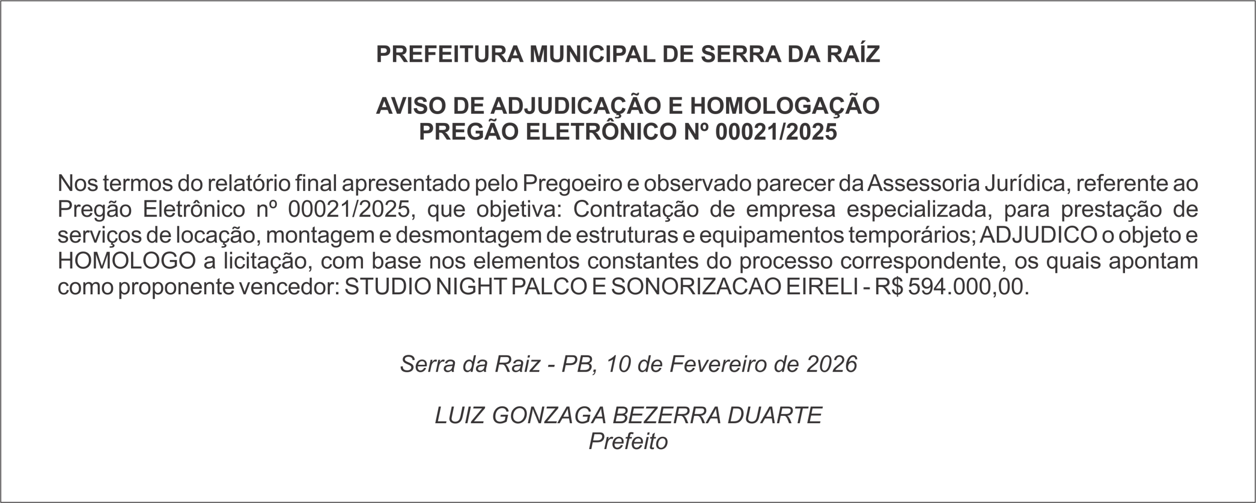 PREFEITURA MUNICIPAL DE SERRA DA RAÍZ  – AVISO DE ADJUDICAÇÃO E HOMOLOGAÇÃO PREGÃO ELETRÔNICO Nº 00021/2025
