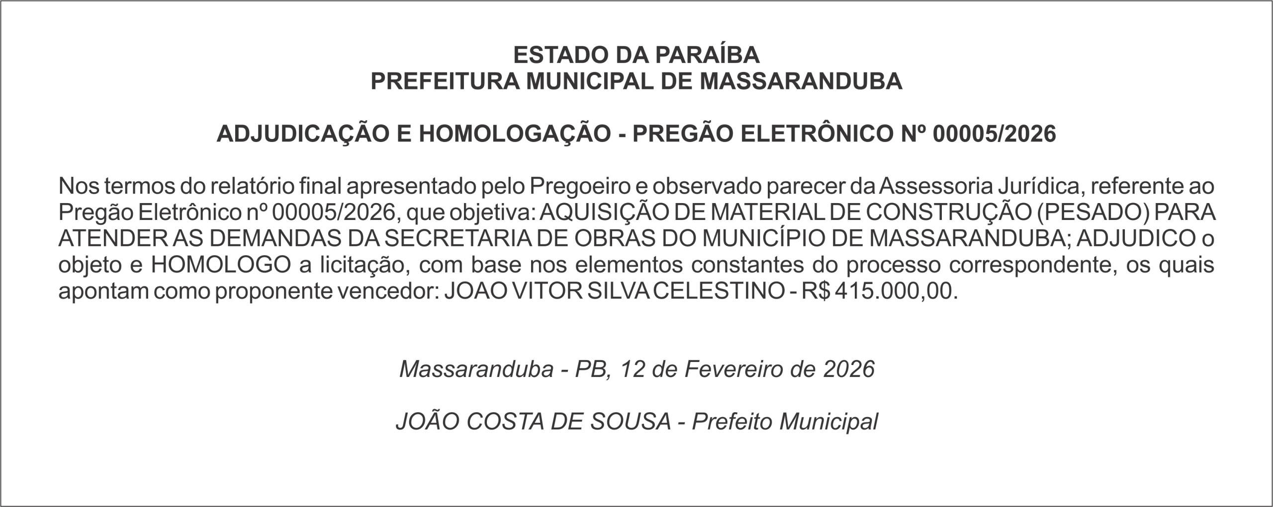 PREFEITURA MUNICIPAL DE MASSARANDUBA – ADJUDICAÇÃO E HOMOLOGAÇÃO – PREGÃO ELETRÔNICO Nº 00005/2026